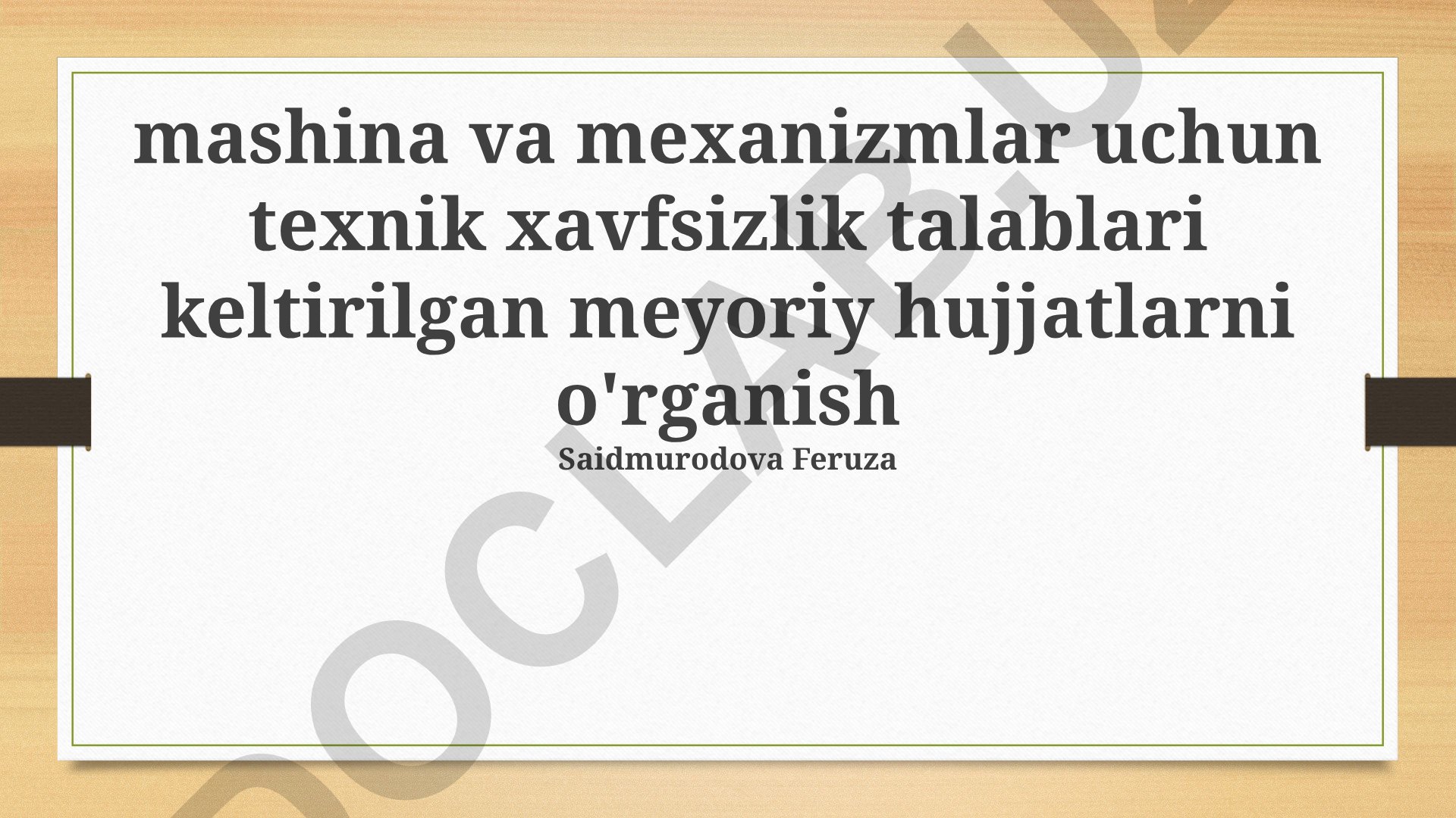 Mashina va mexanizmlar uchun texnik xavfsizlik talablari