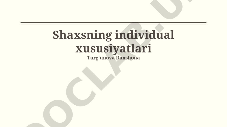 Shaxsiyatning asosiy xususiyatlari va rivojlanishi