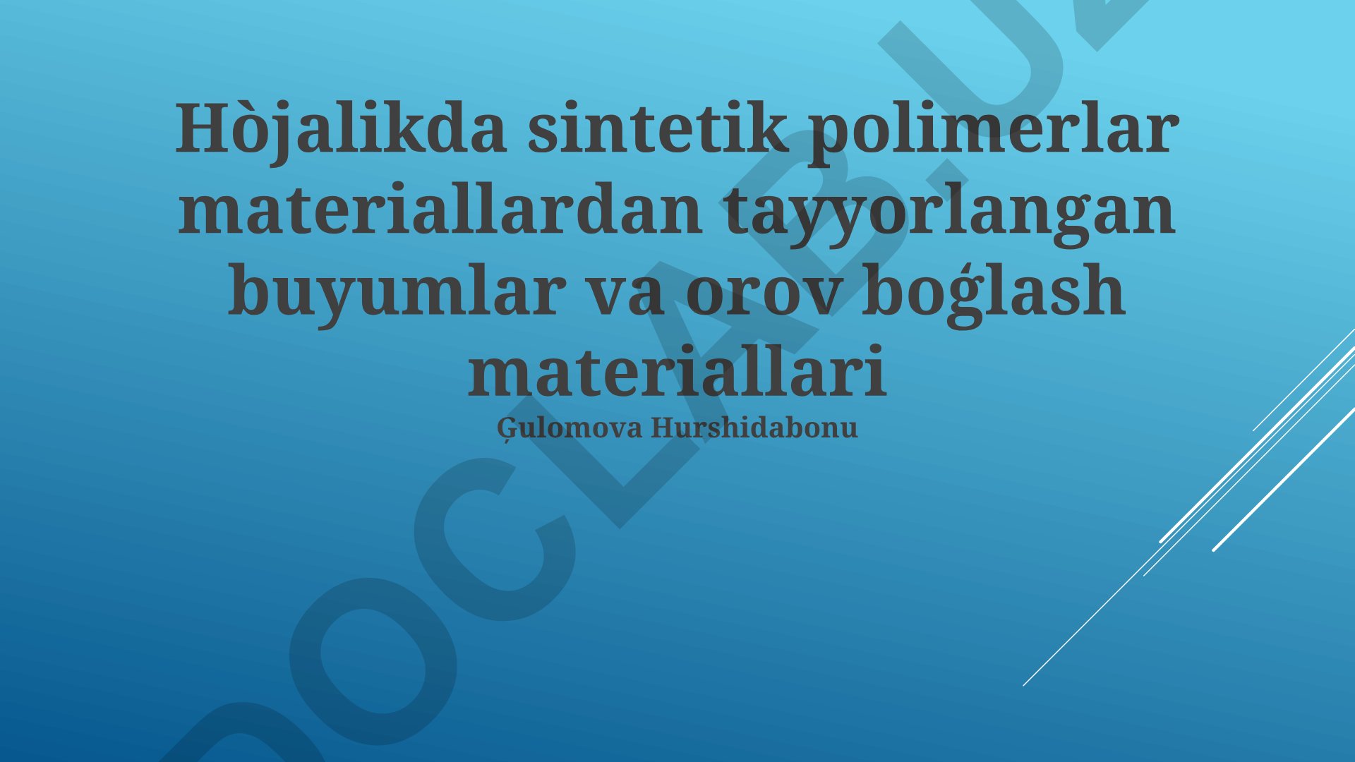 Sintetik polimer materiallardan tayyorlangan uy-ro'zg'or buyumlari va ularning ekologik ta'siri