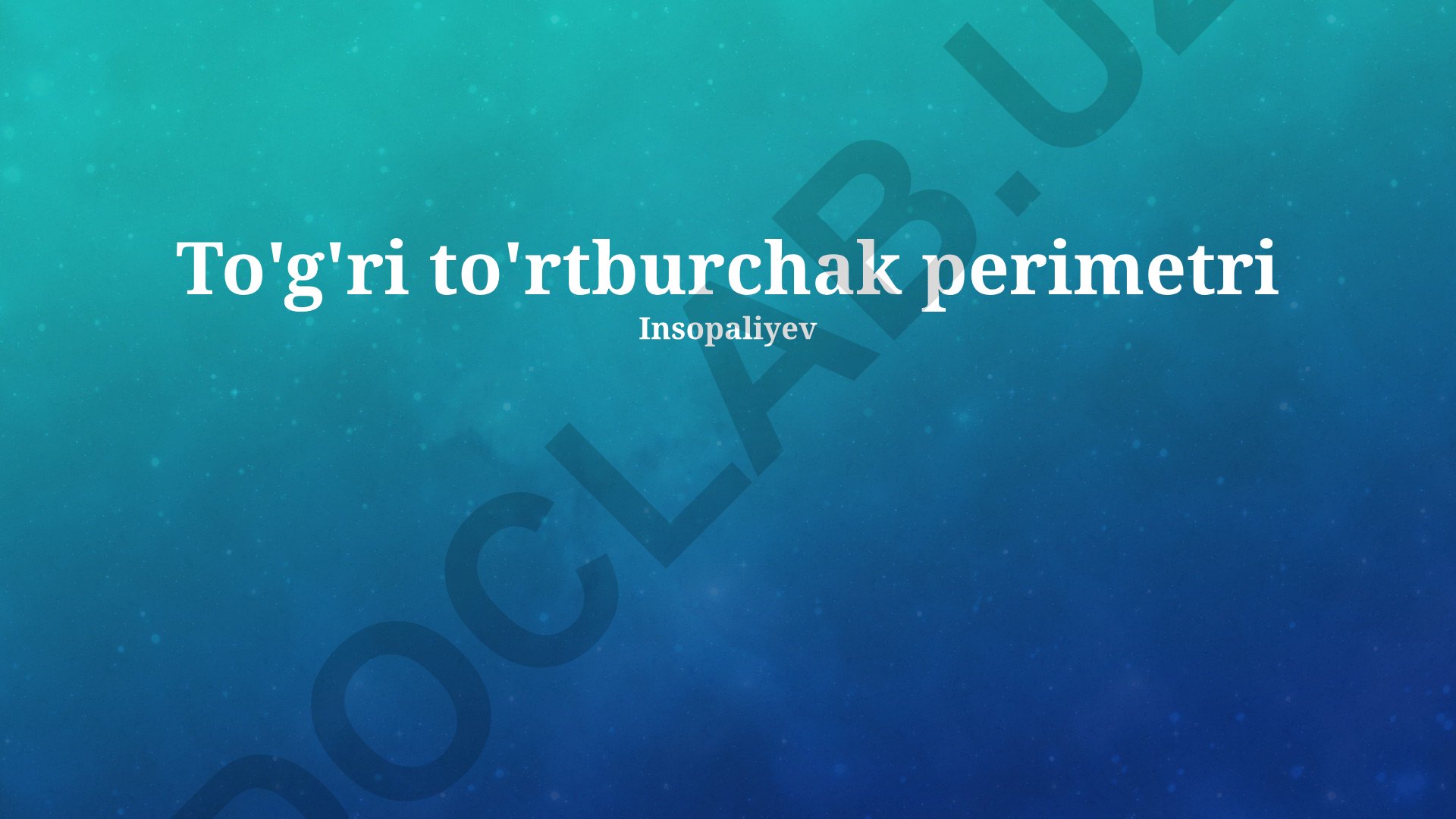 To'g'ri to'rtburchak perimetri va kvadrat haqida