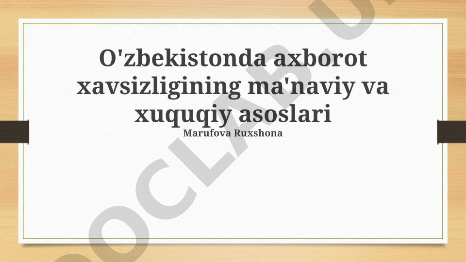 O'zbekistonda axborot xavfsizligining ma'naviy va huquqiy asoslari