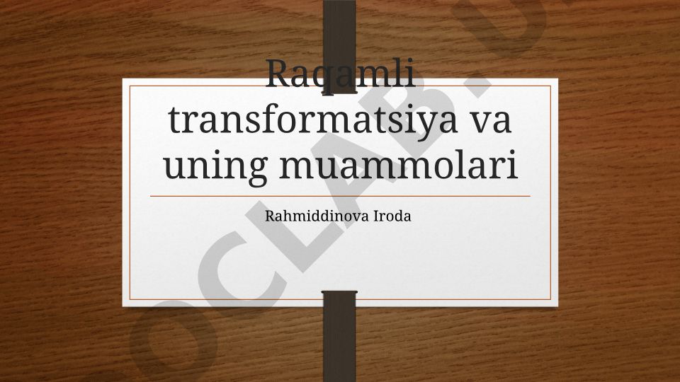 Raqamli transformatsiya va uning muammolari
