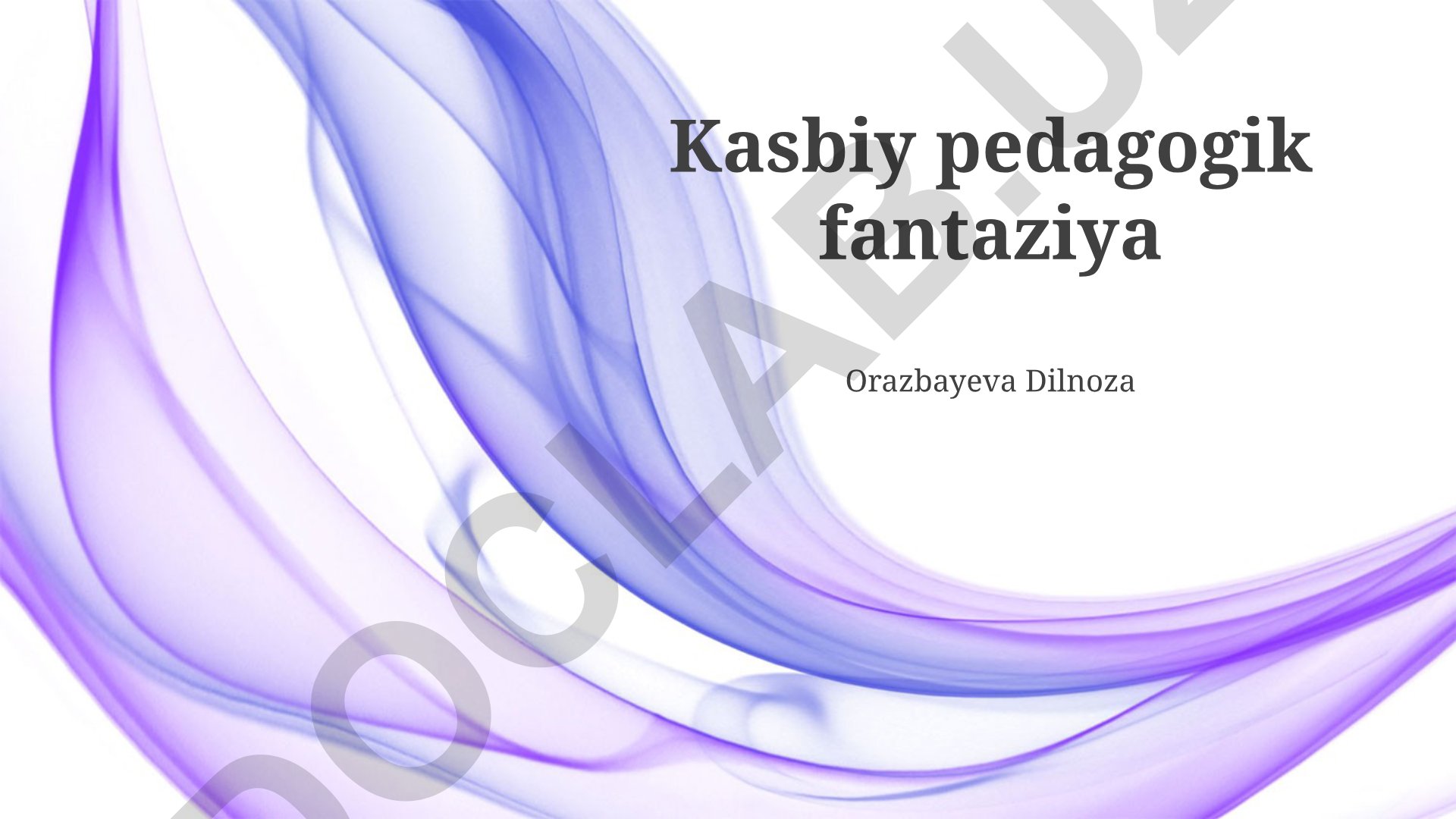 Kasbiy pedagogik fantaziya va innovatsiyalar