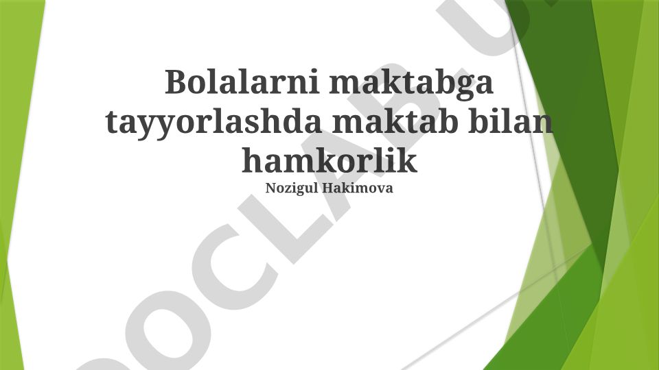 Bolalarni maktabga tayyorlashda maktab bilan hamkorlik