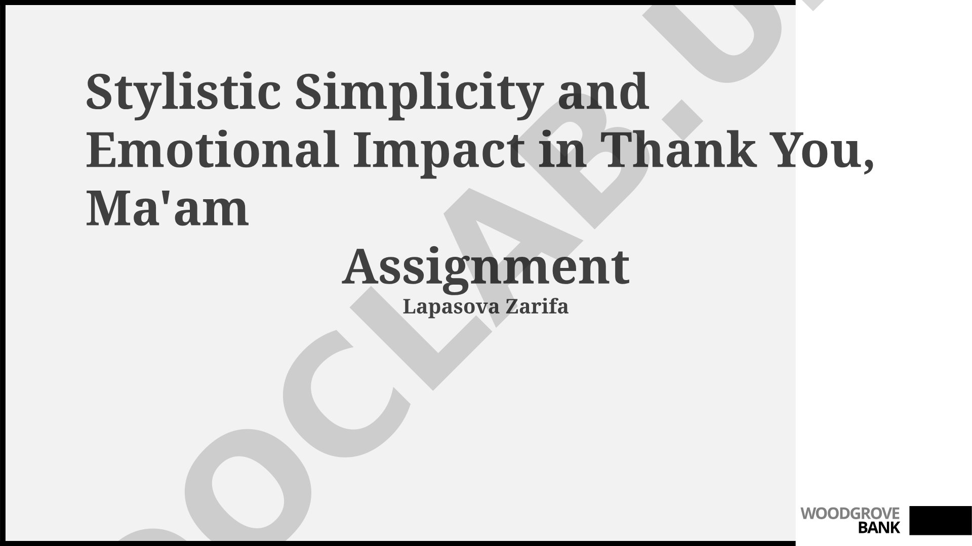 Stylistic Simplicity and Emotional Impact in Thank You, Ma'am Assignment