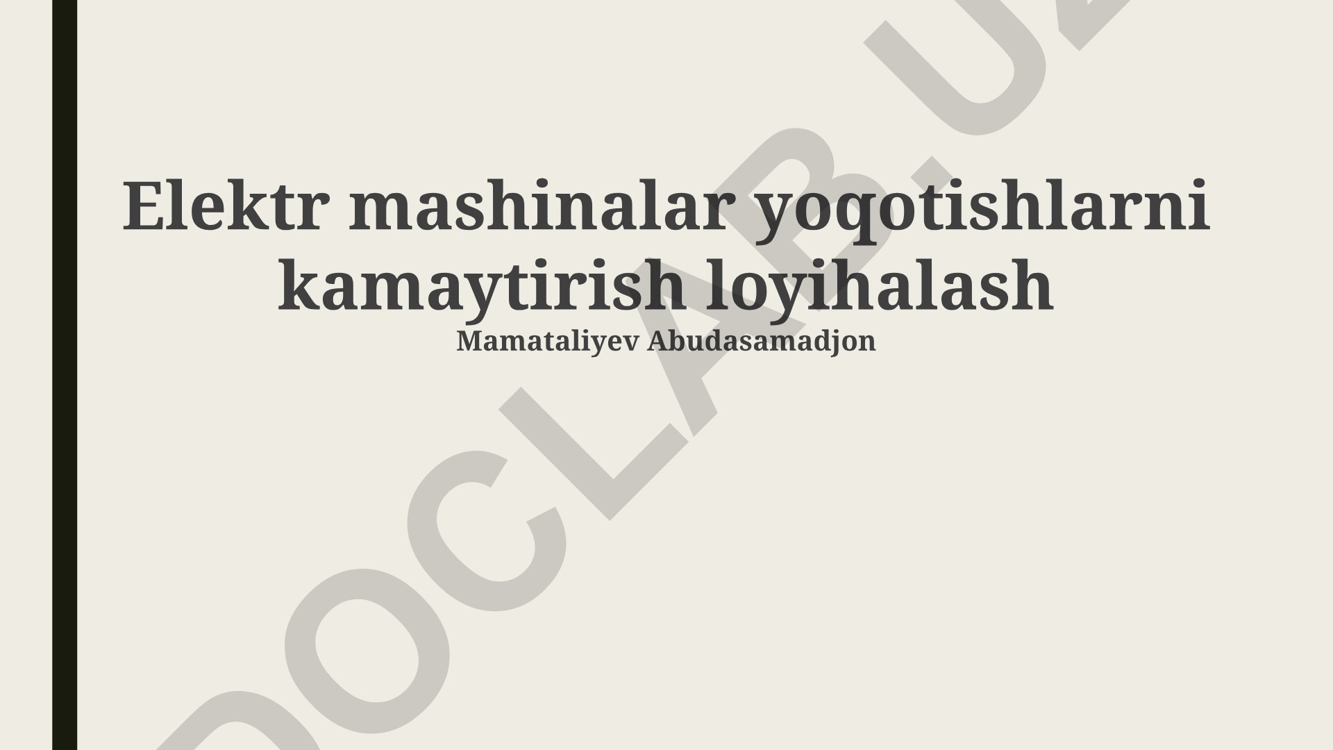 Elektr mashinalar yoqotishlarni kamaytirish loyihalash