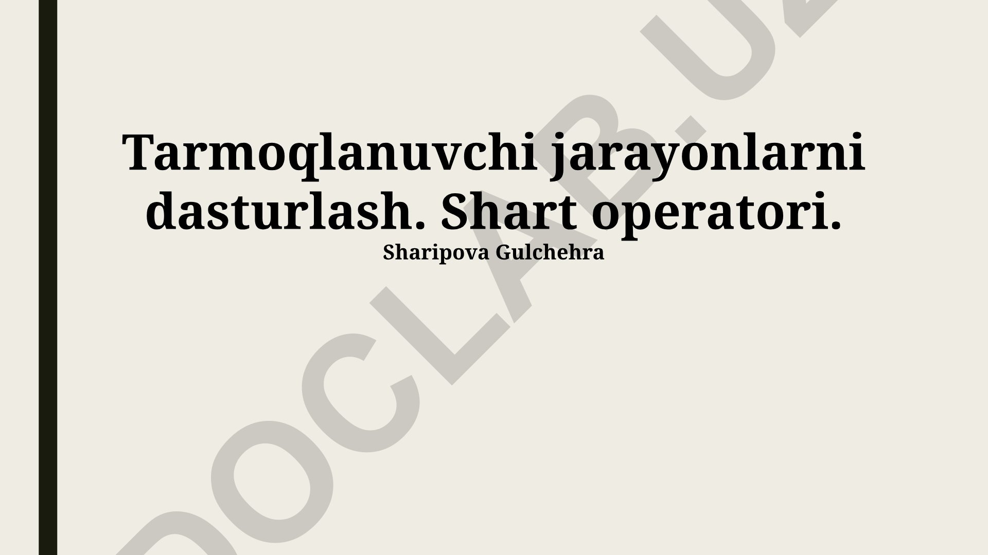 Tarmoqlanuvchi jarayonlarni dasturlash va shart operatorlari