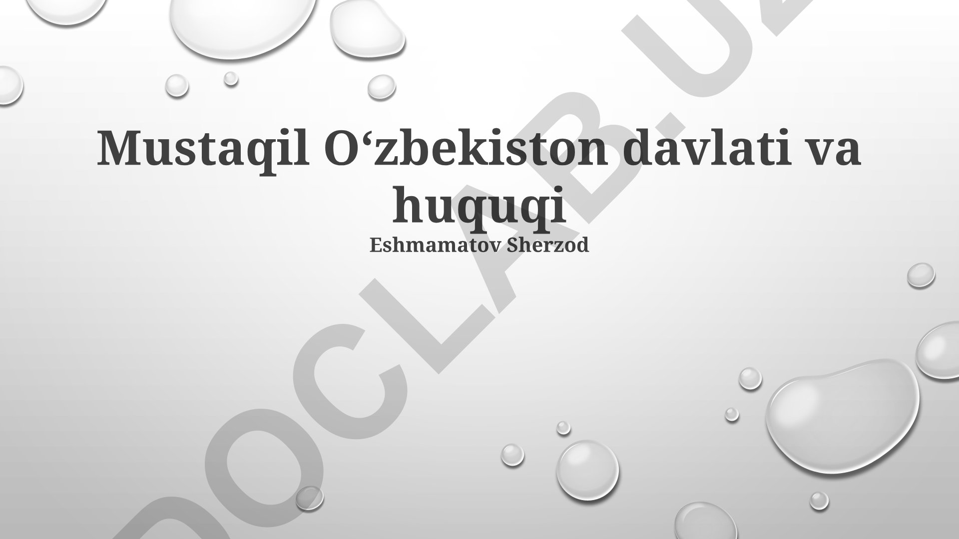 Mustaqil O‘zbekiston davlati va huquqi