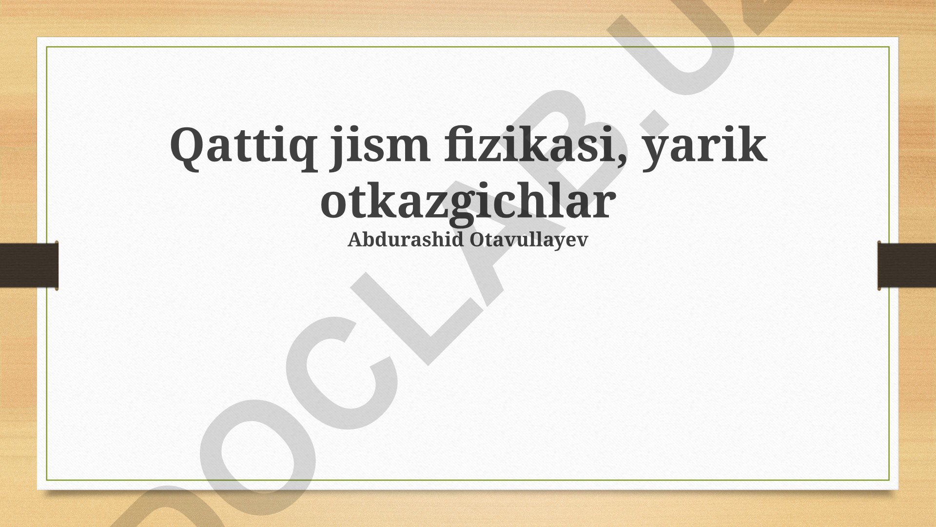 Qattiq jism fizikasi va yarimo'tkazgichlar