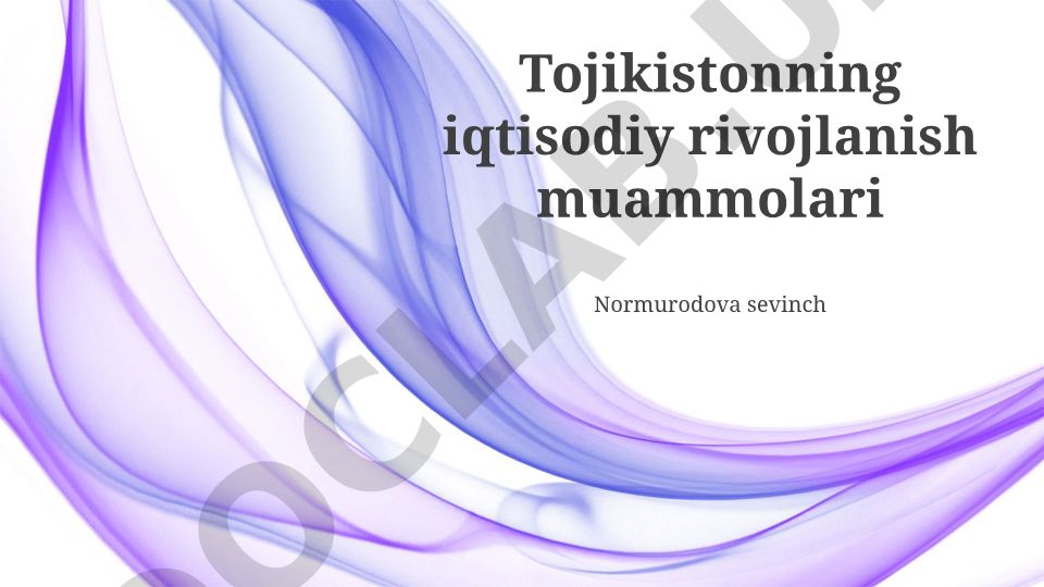 Tojikistonning iqtisodiy rivojlanish muammolari
