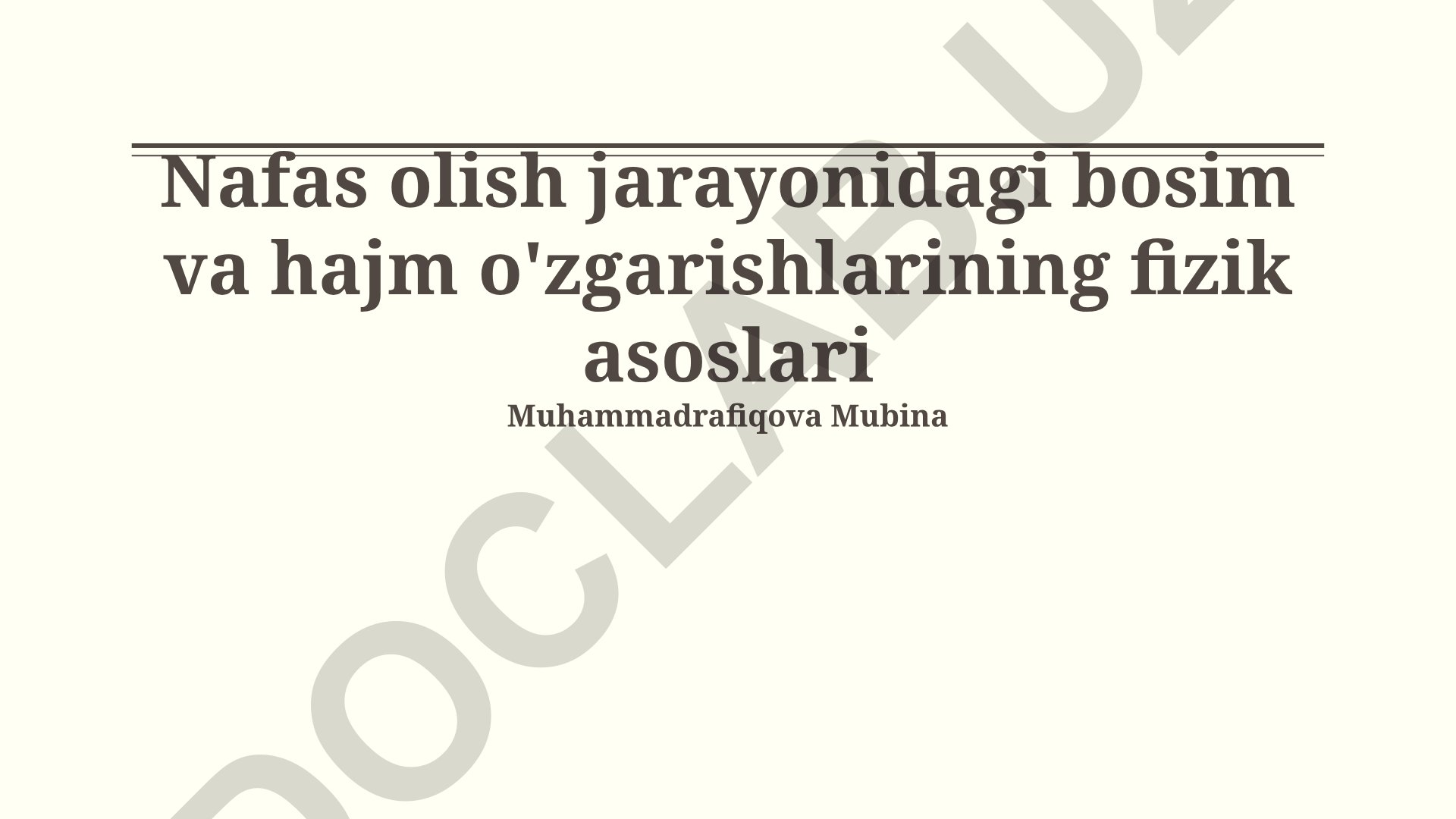 Nafas olish jarayonidagi bosim va hajm o'zgarishlarining fizik asoslari