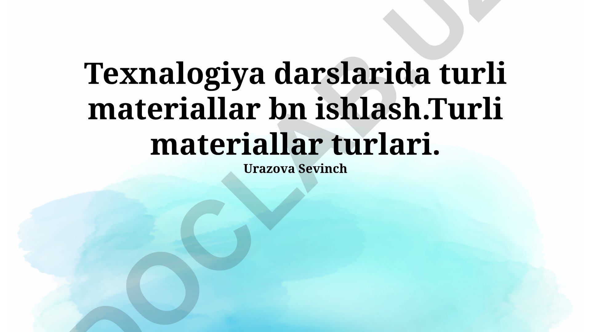 Texnologiya darslarida turli materiallar bilan ishlash va ularning turlari