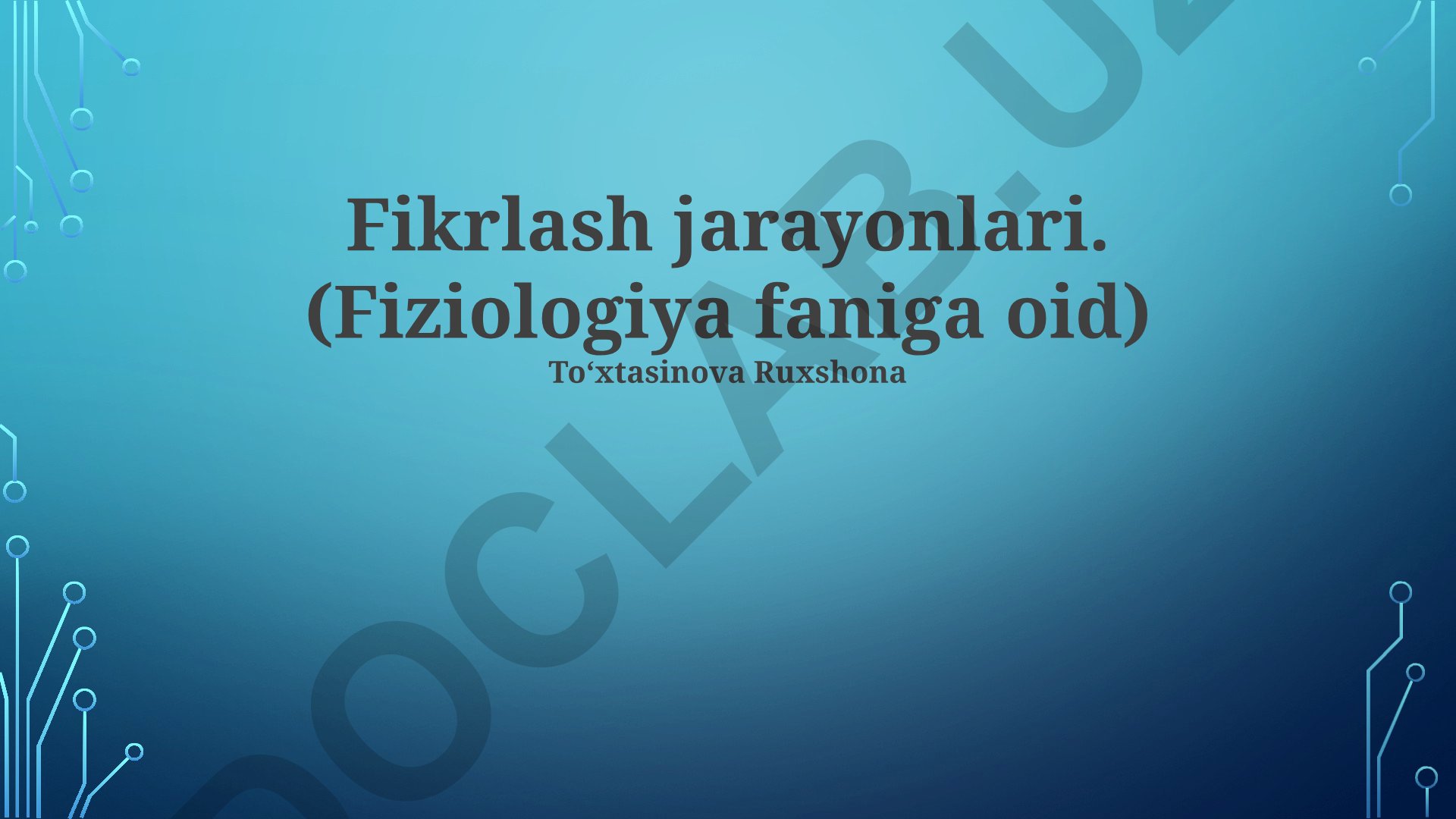 Fikrlash jarayonlarining fiziologiyaviy asoslari
