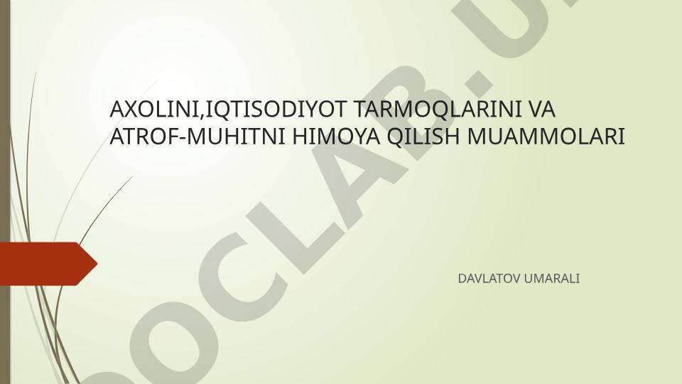 Axolini, iqtisodiyot tarmoqlarini va atrof-muhitni himoya qilish muammolari
