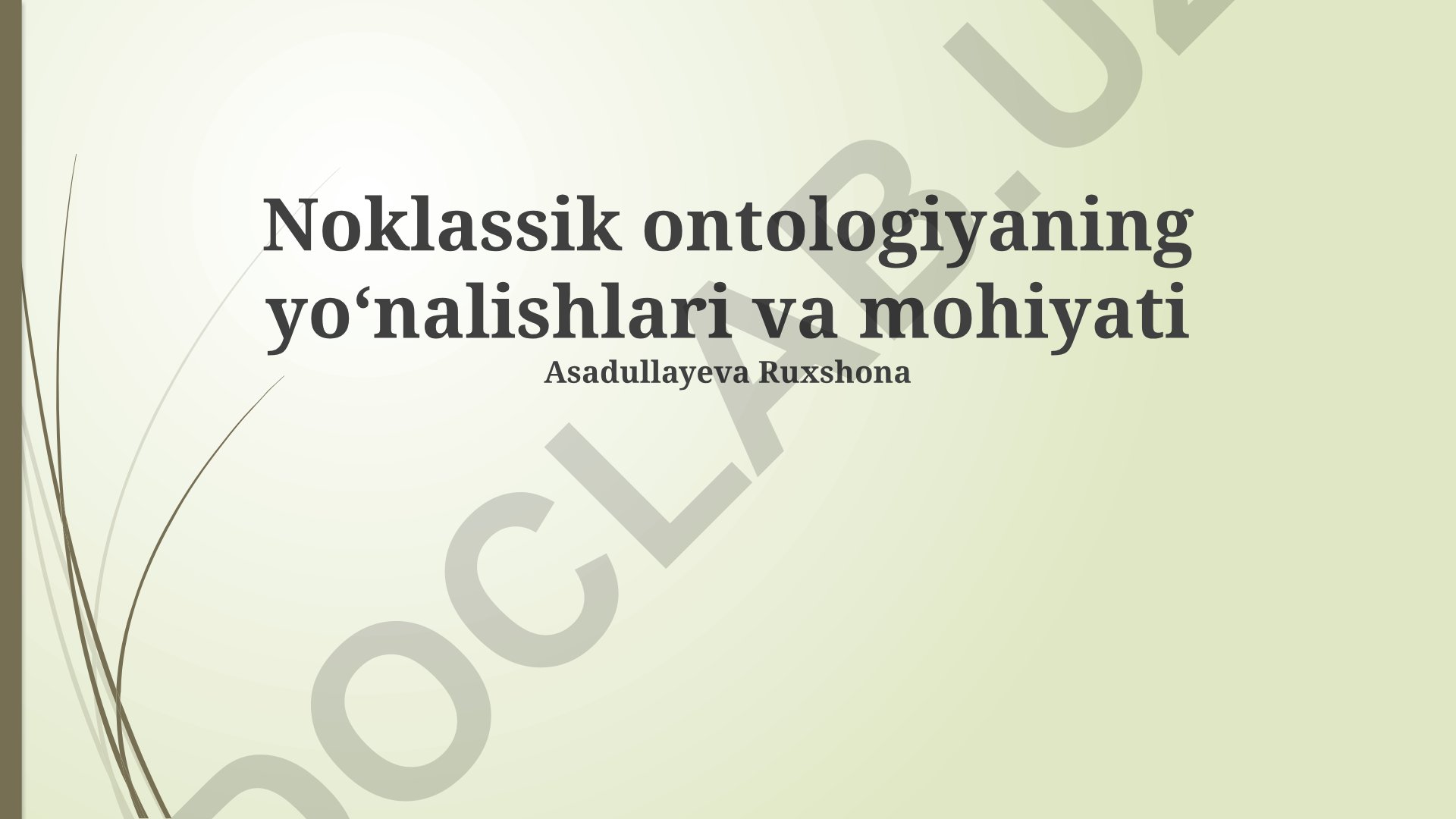 Neoklassik ontologiyaning yoʻnalishlari va mohiyati