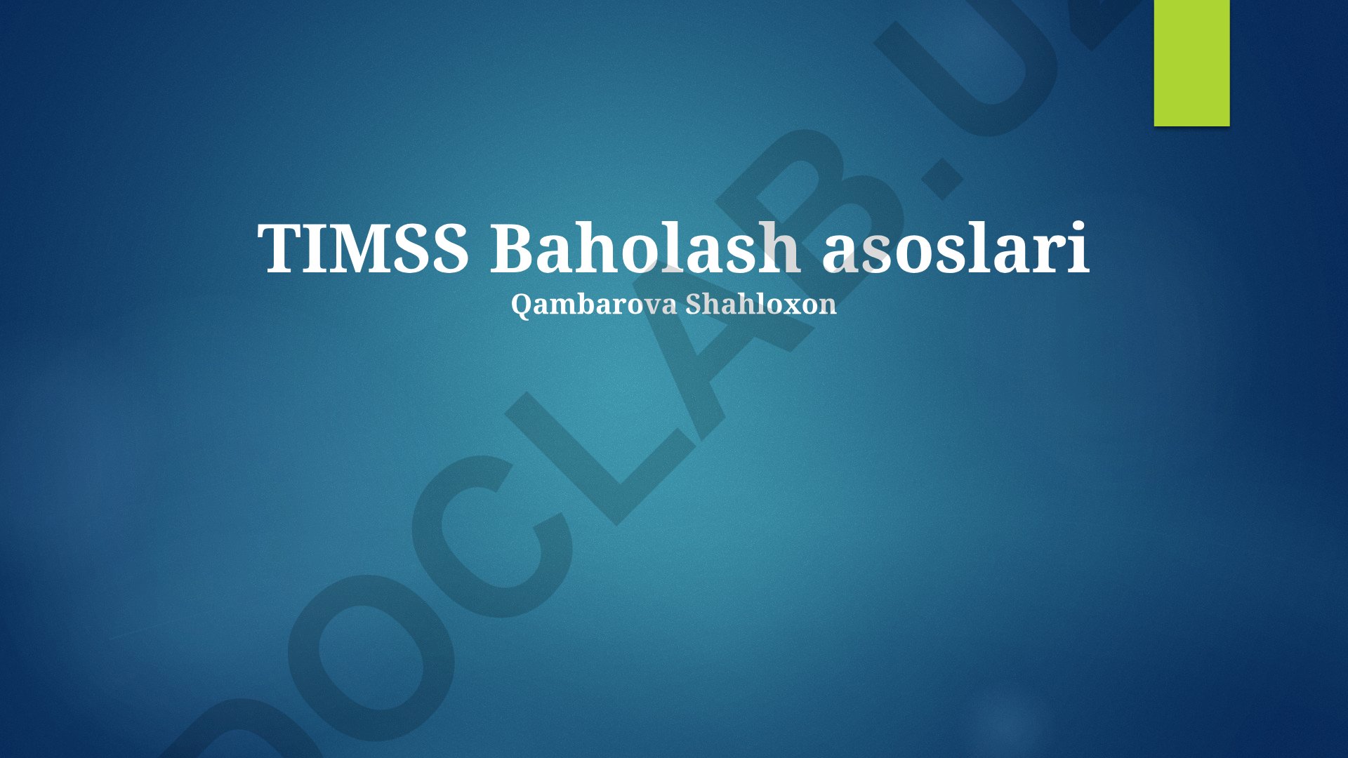 TIMSS Foundations: O'quv Dasturlari va Baholash