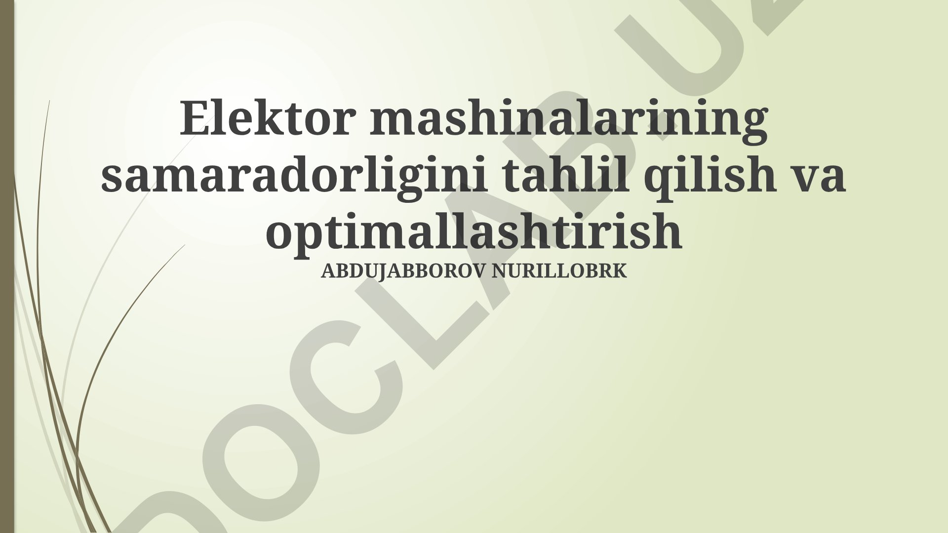 Elektor mashinalarining samaradorligini tahlil qilish va optimallashtirish