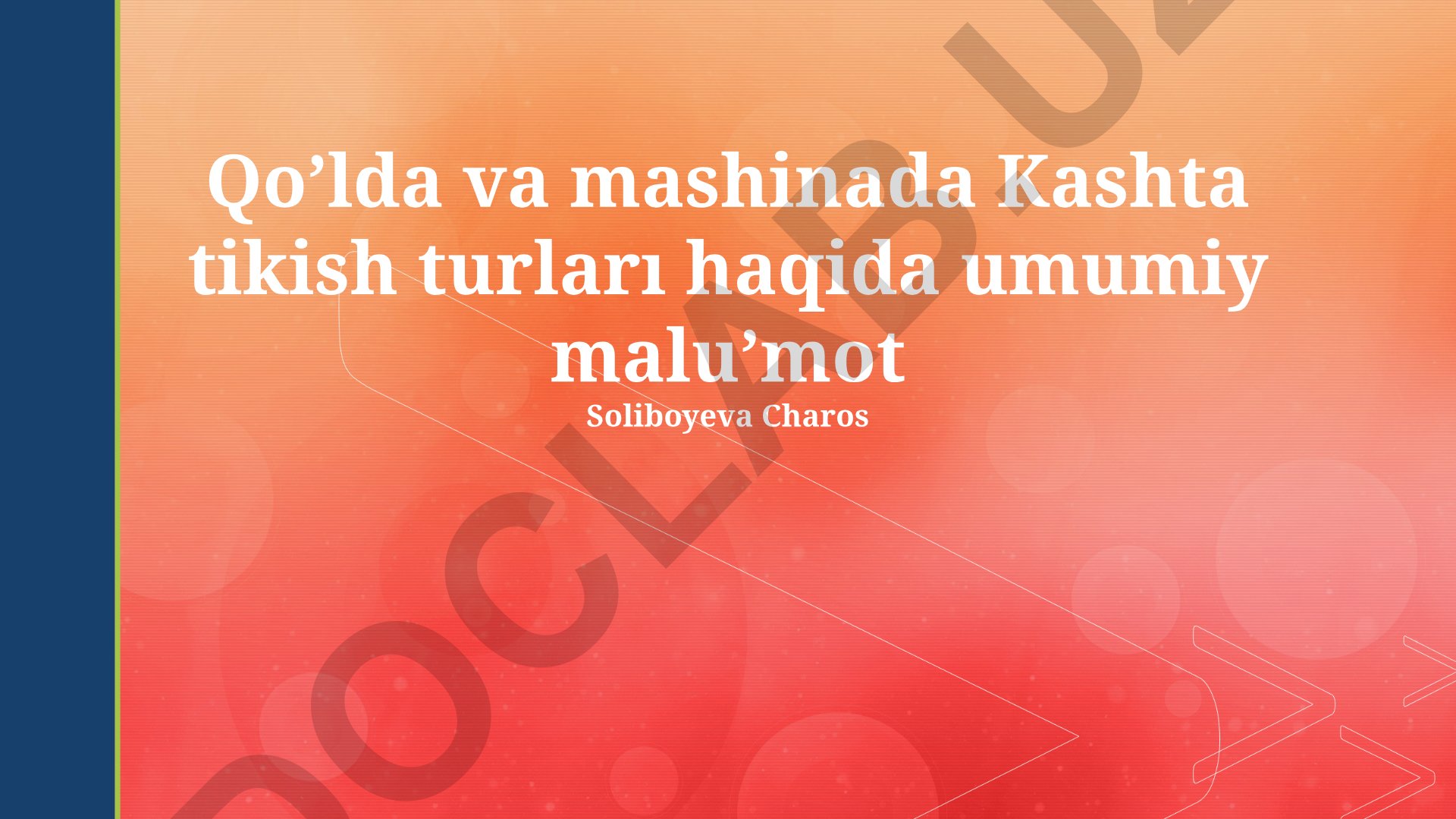 Qo'lda va mashinada kashta tikish turlari