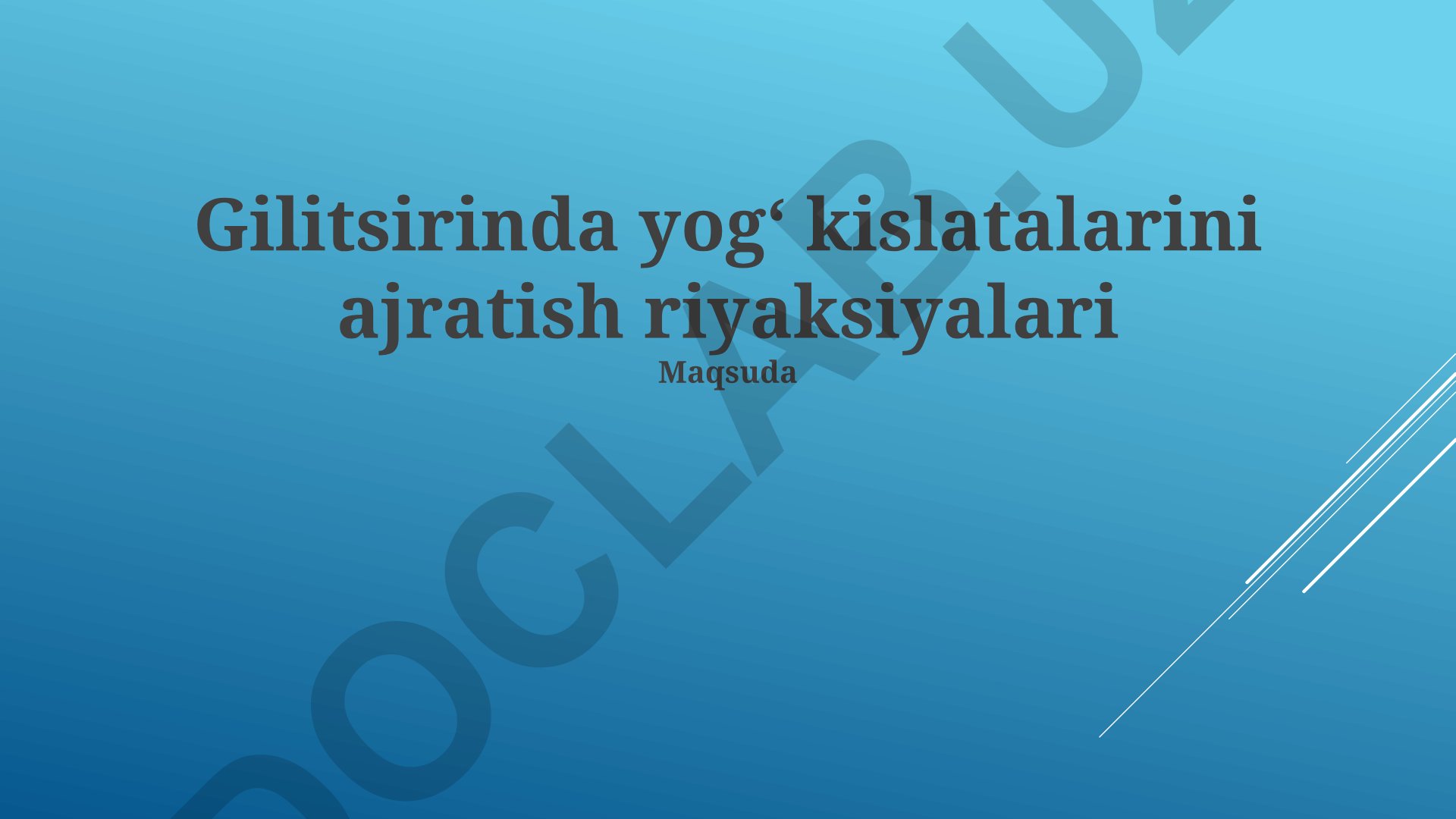 Gilitsirinda yogʻ kislotalarini ajratish riyaksiyalari