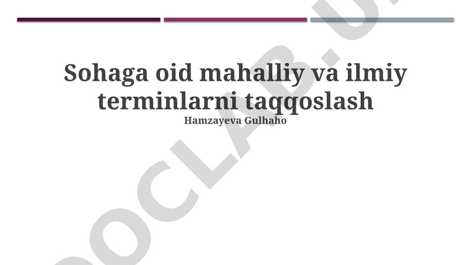 Sohaga oid mahalliy va ilmiy terminlarni taqqoslash
