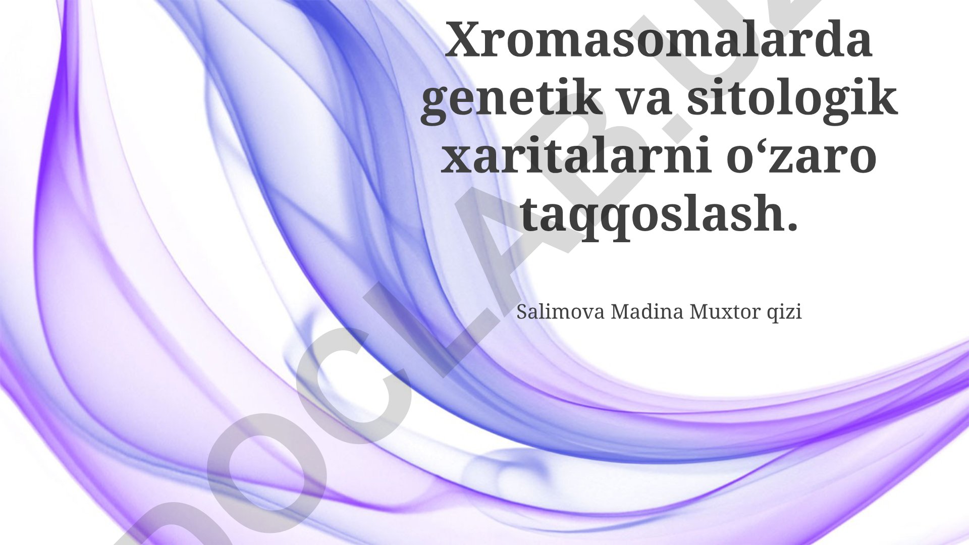 Xromasomalarda genetik va sitologik xaritalarni oʻzaro taqqoslash