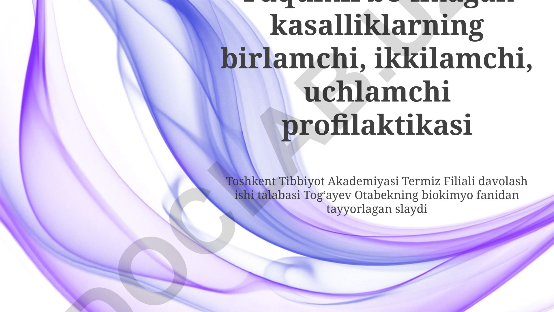 Yuqumsiz kasalliklarning profilaktikasi va jamoatchilik salomatligi