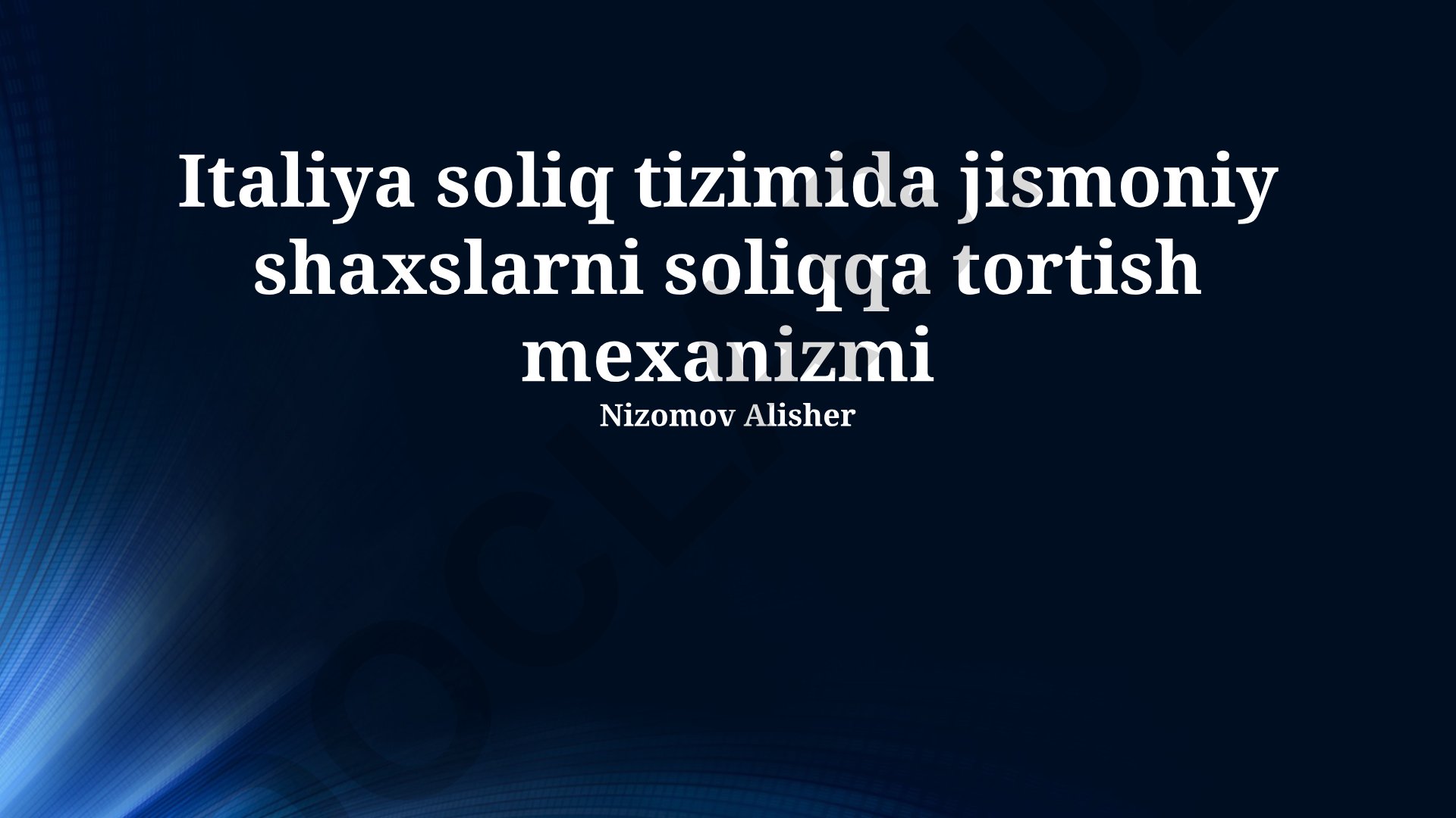 Italiya soliq tizimida jismoniy shaxslarni soliqqa tortish mexanizmi