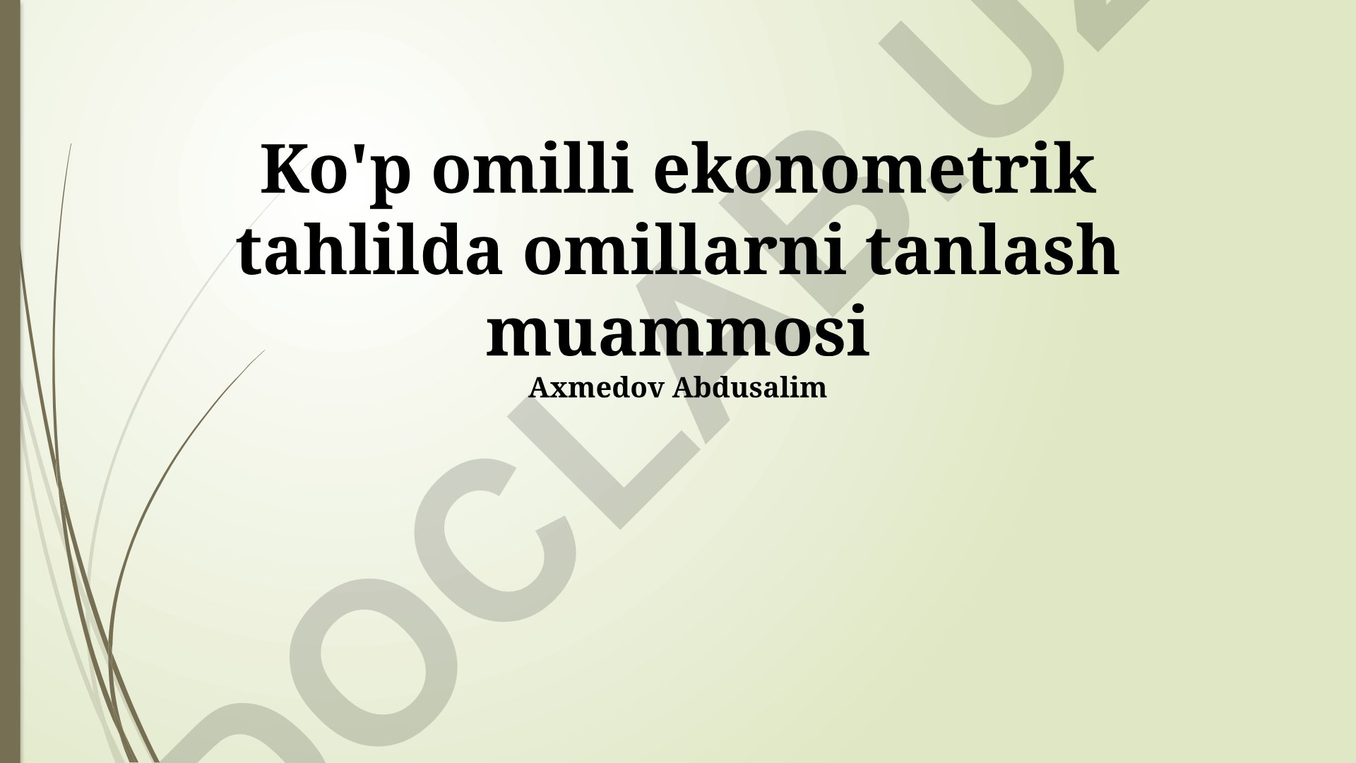 Ko'p omilli ekonometrik tahlilda omillarni tanlash muammosi