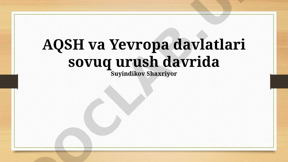 Sovuq Urush davrida AQSh va Yevropa mamlakatlari