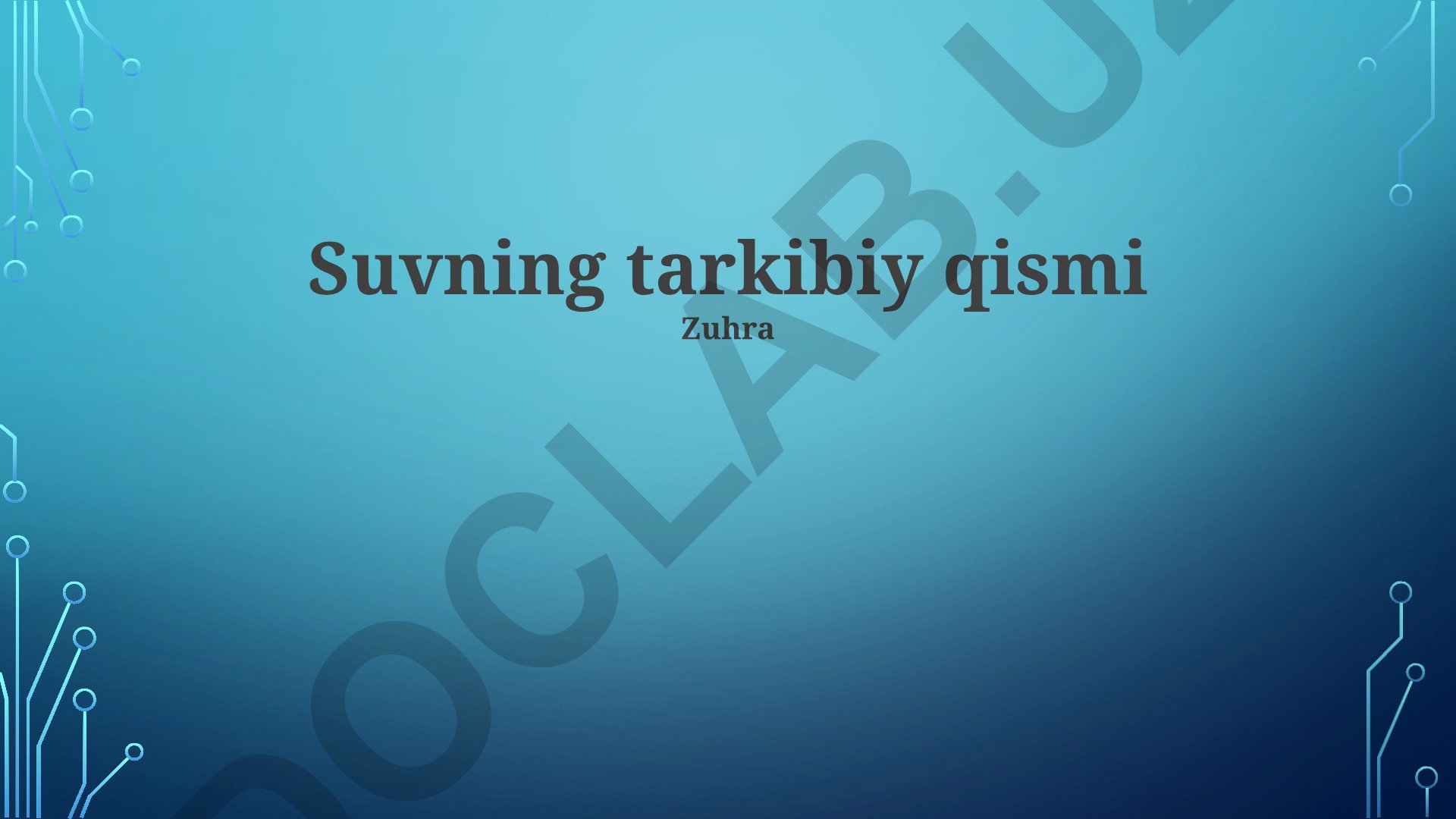 Suvning tarkibiy qismi va xossalari