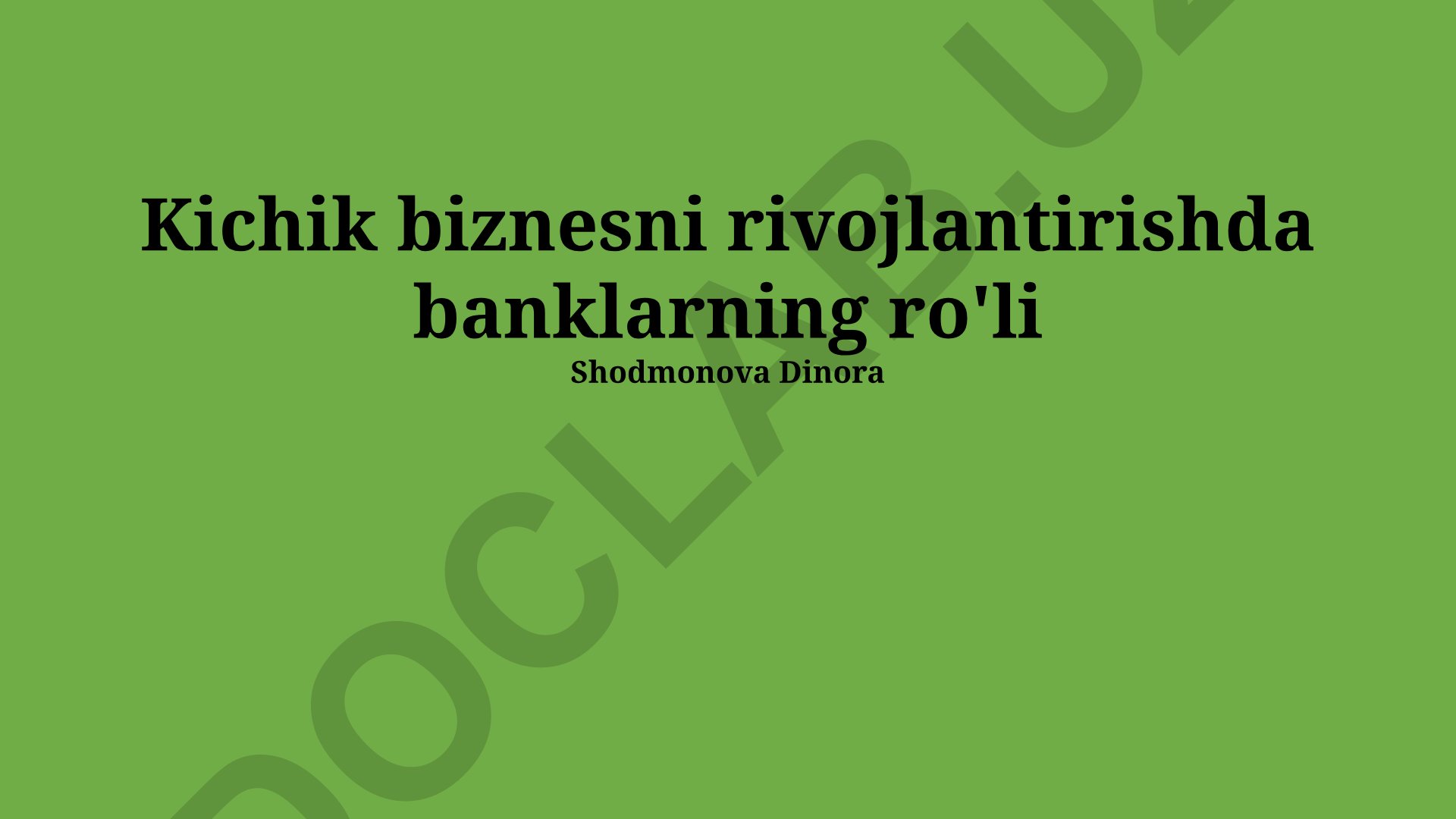 Kichik biznesni rivojlantirishda banklarning ro'li