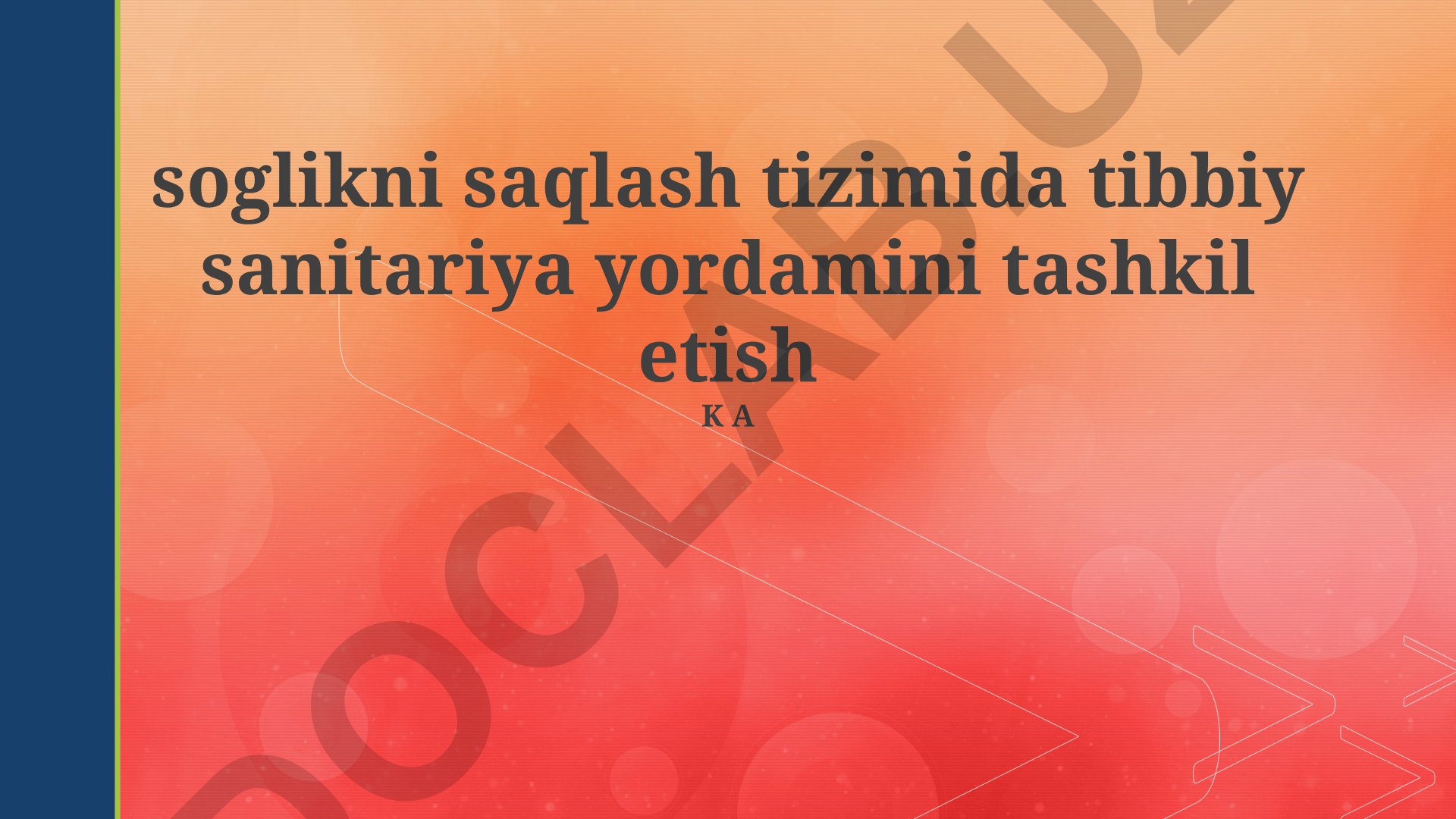 Sog'liqni saqlash tizimida tibbiy-sanitariya yordamini tashkil etish
