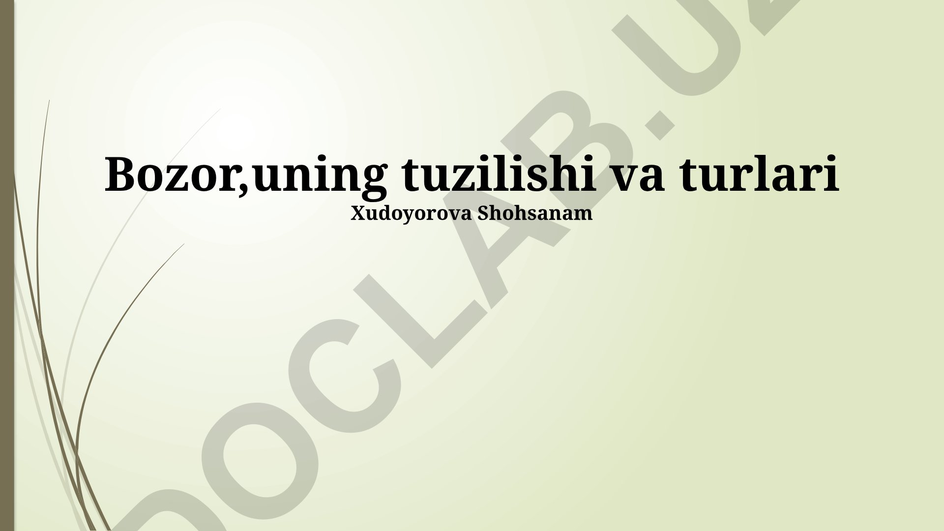Bozor, uning tuzilishi va turlari