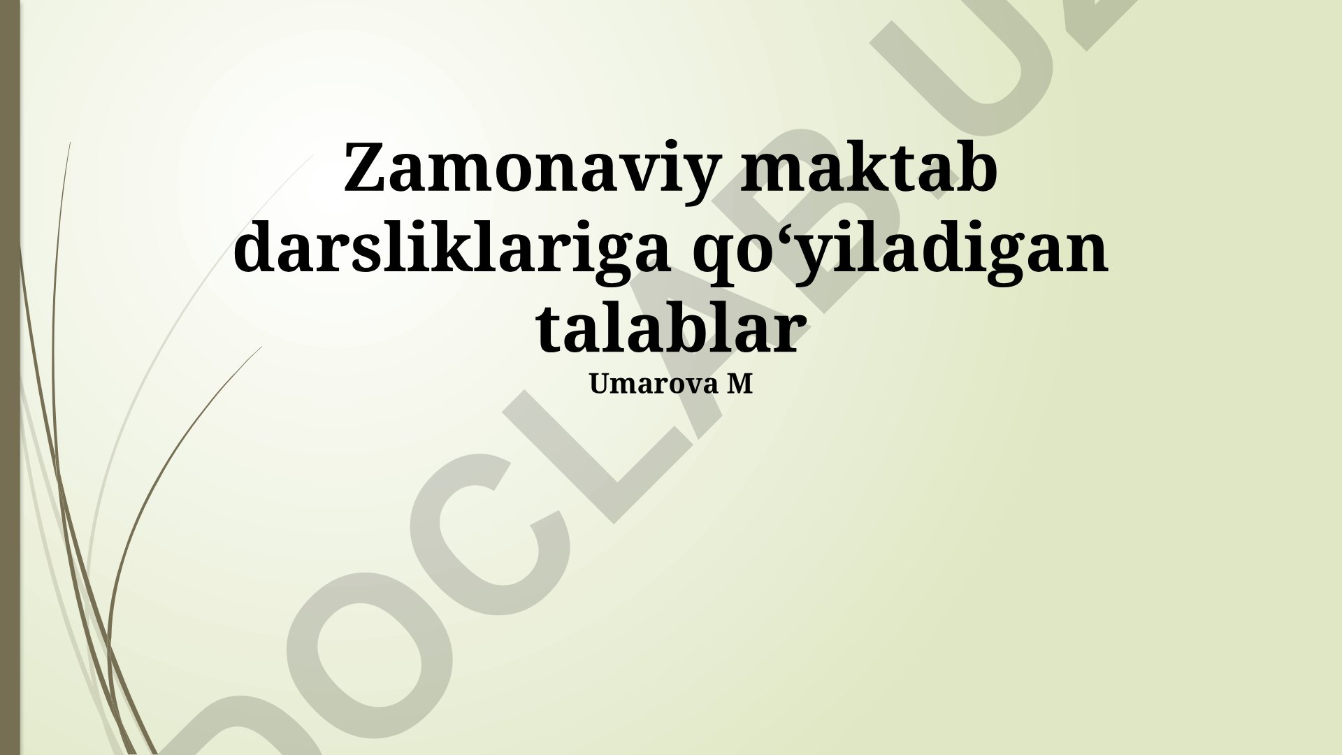Zamonaviy maktab darsliklariga qo'yiladigan talablar