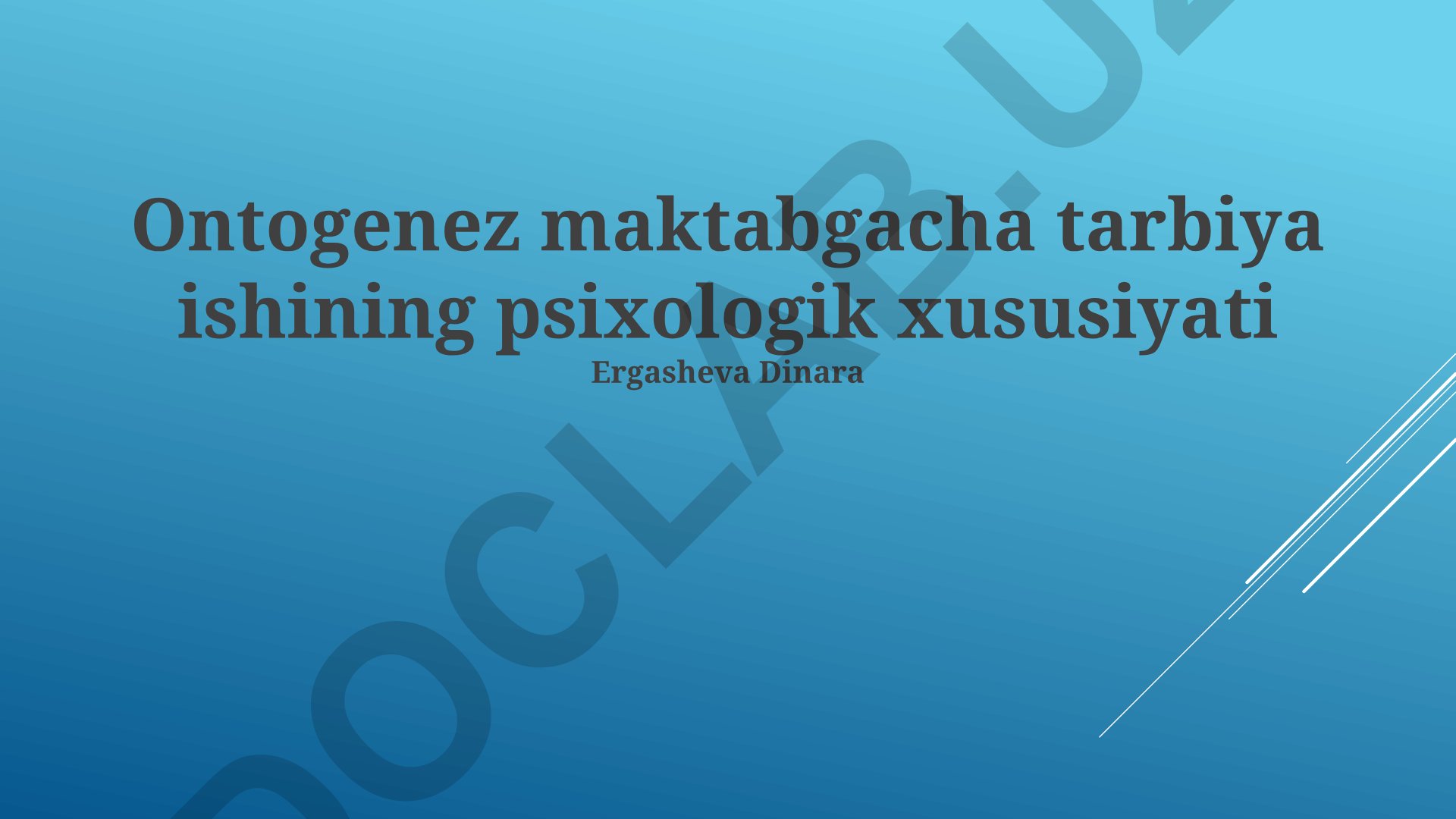 Maktabgacha yoshdagi bolalarning psixologik xususiyatlari va ontogenez