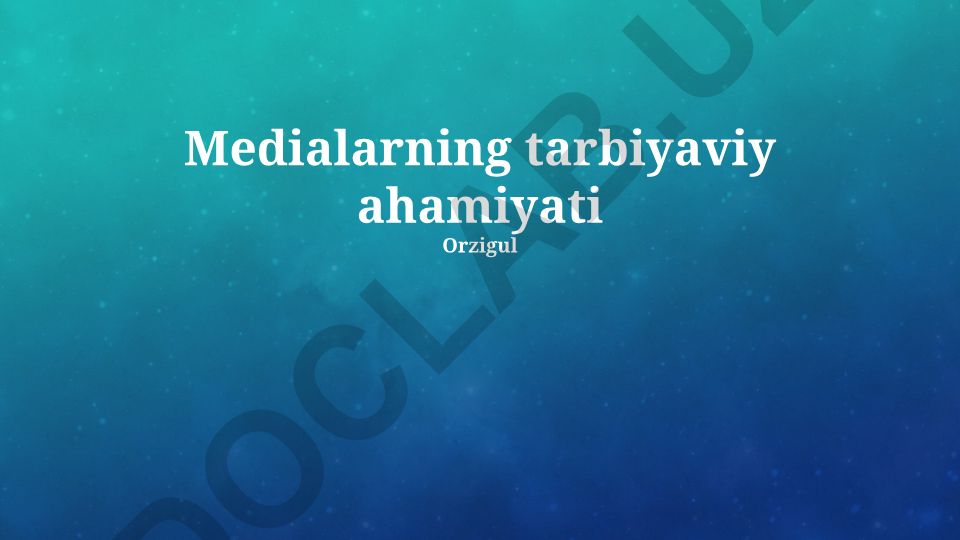 Medialarning tarbiyaviy ahamiyati
