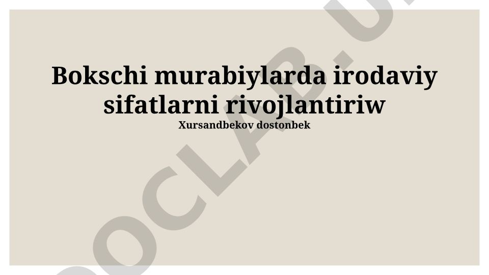 Bokschi murabbiylarda irodaviy sifatlarni rivojlantirish