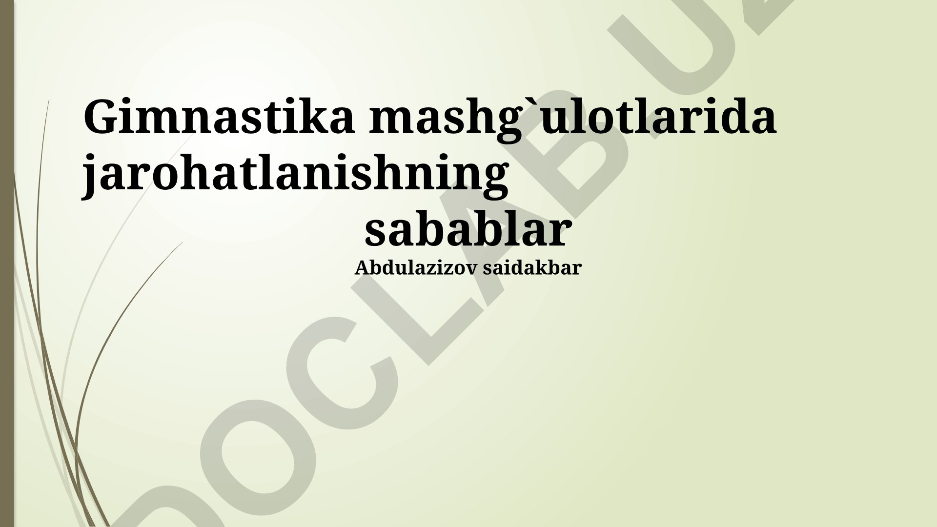 Gimnastika mashg'ulotlarida jarohatlanish sabablari