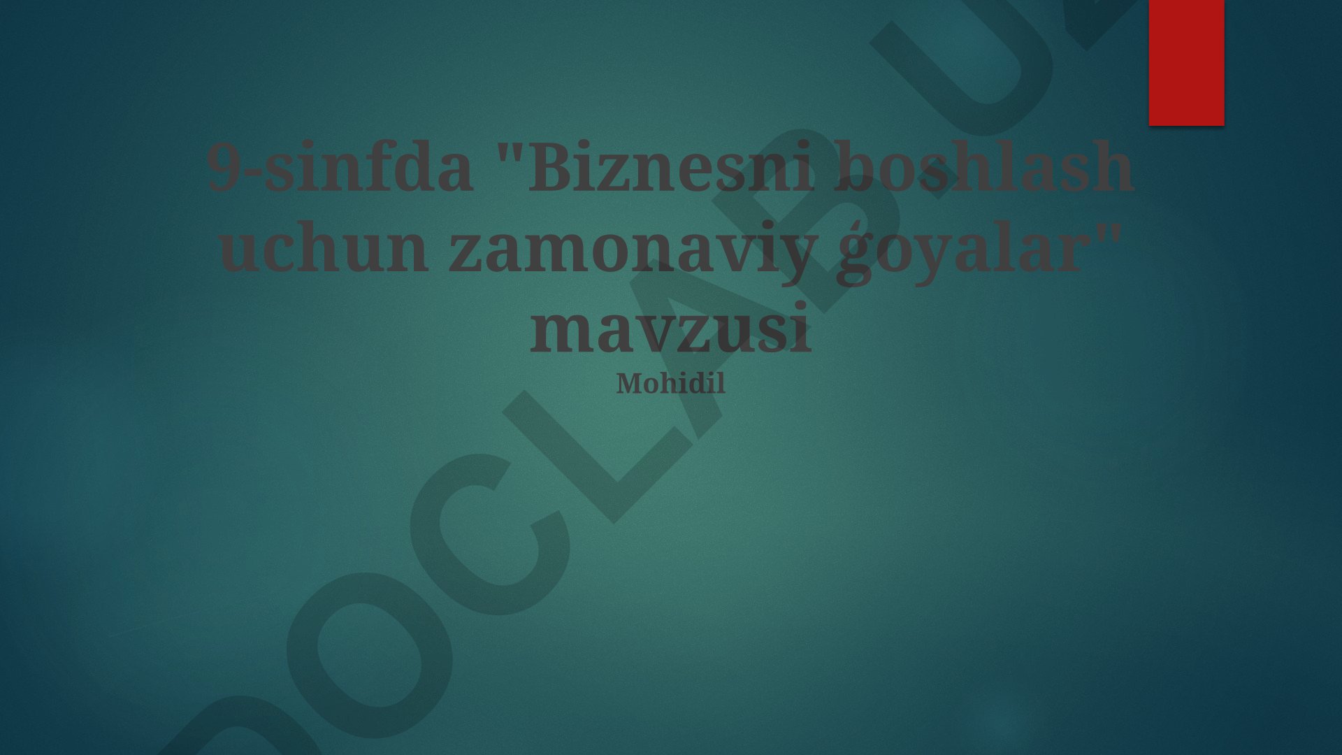 Biznesni boshlash uchun zamonaviy ģoyalar