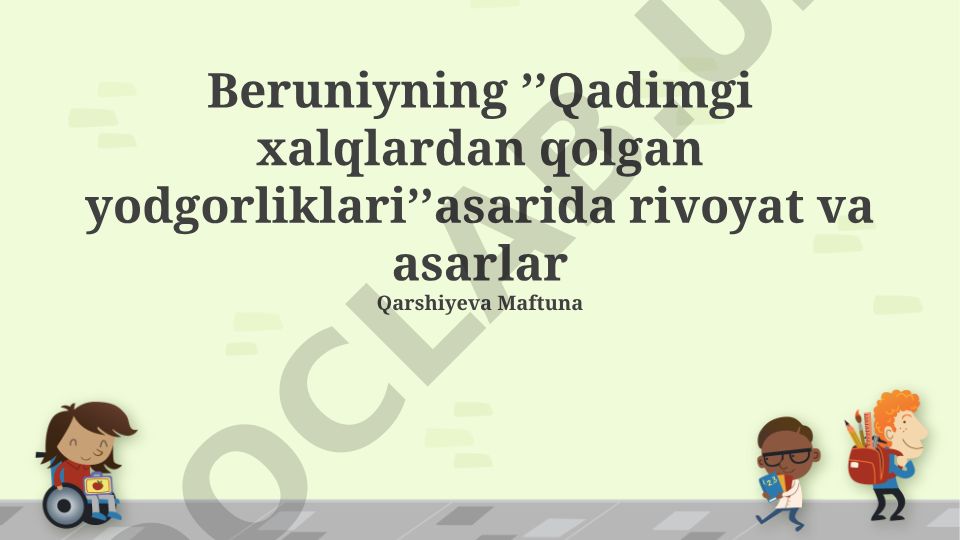 Beruniyning 'O'tgan xalqlarning qolgan yodgorliklari' asaridagi rivoyatlar