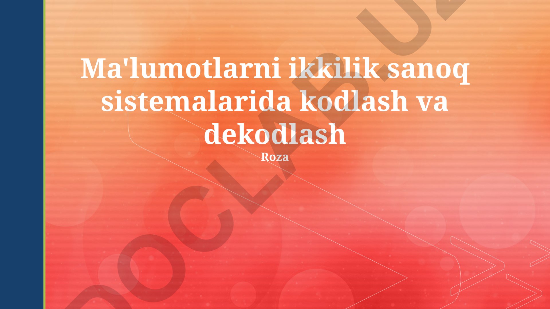 Ikkilik sanoq sistemalarida ma'lumotlarni kodlash va dekodlash