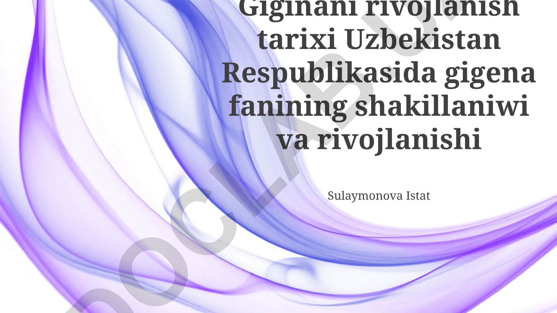 O'zbekistonda gigiena fanining rivojlanish tarixi