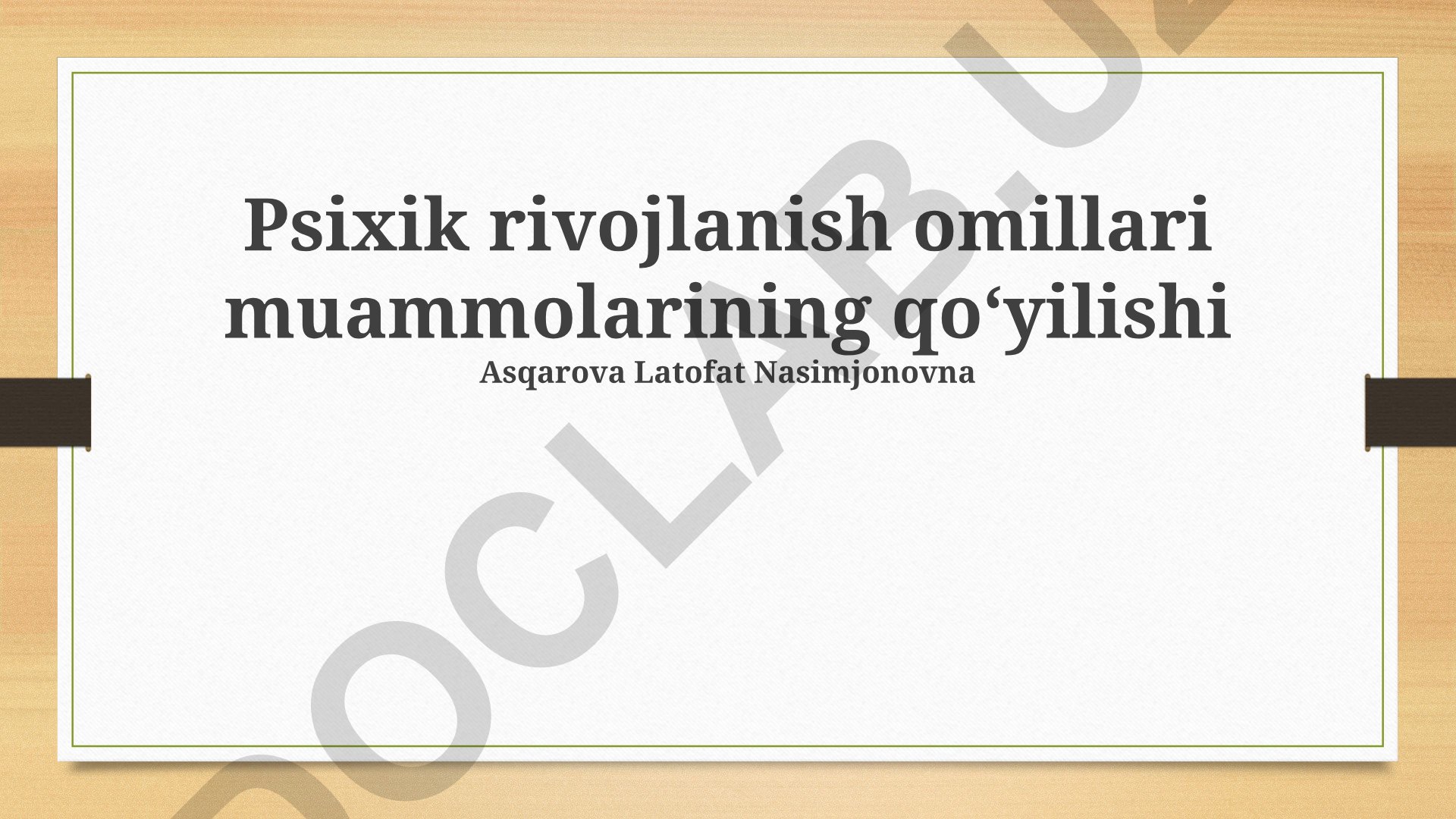 Psixik rivojlanish omillari va muammolari