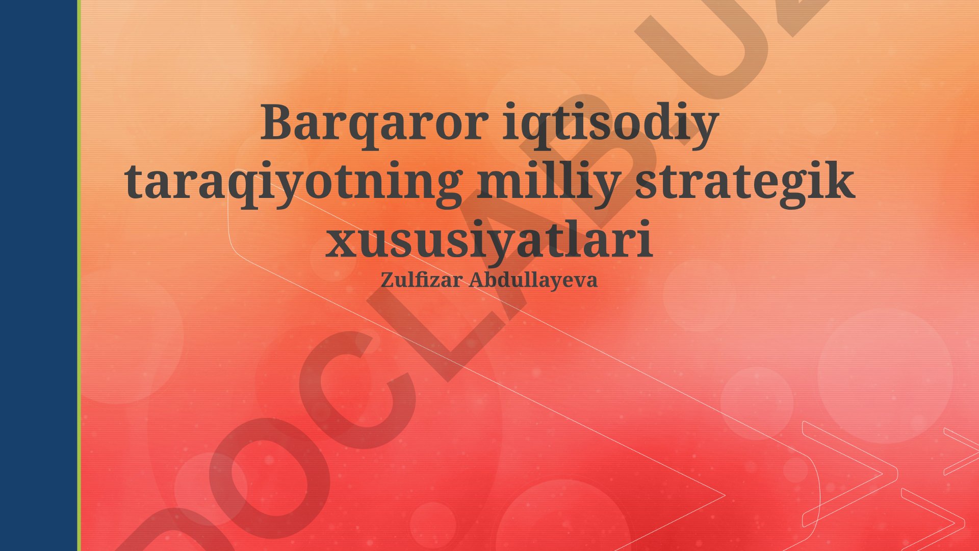 Barqaror iqtisodiy taraqiyotning milliy strategik xususiyatlari