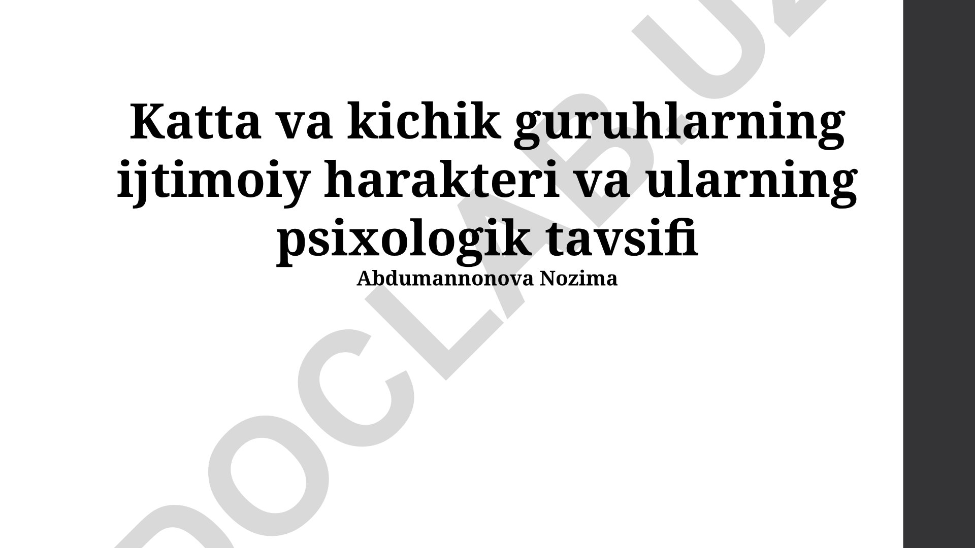 Katta va kichik guruhlarning ijtimoiy xarakteri va psixologik tavsifi