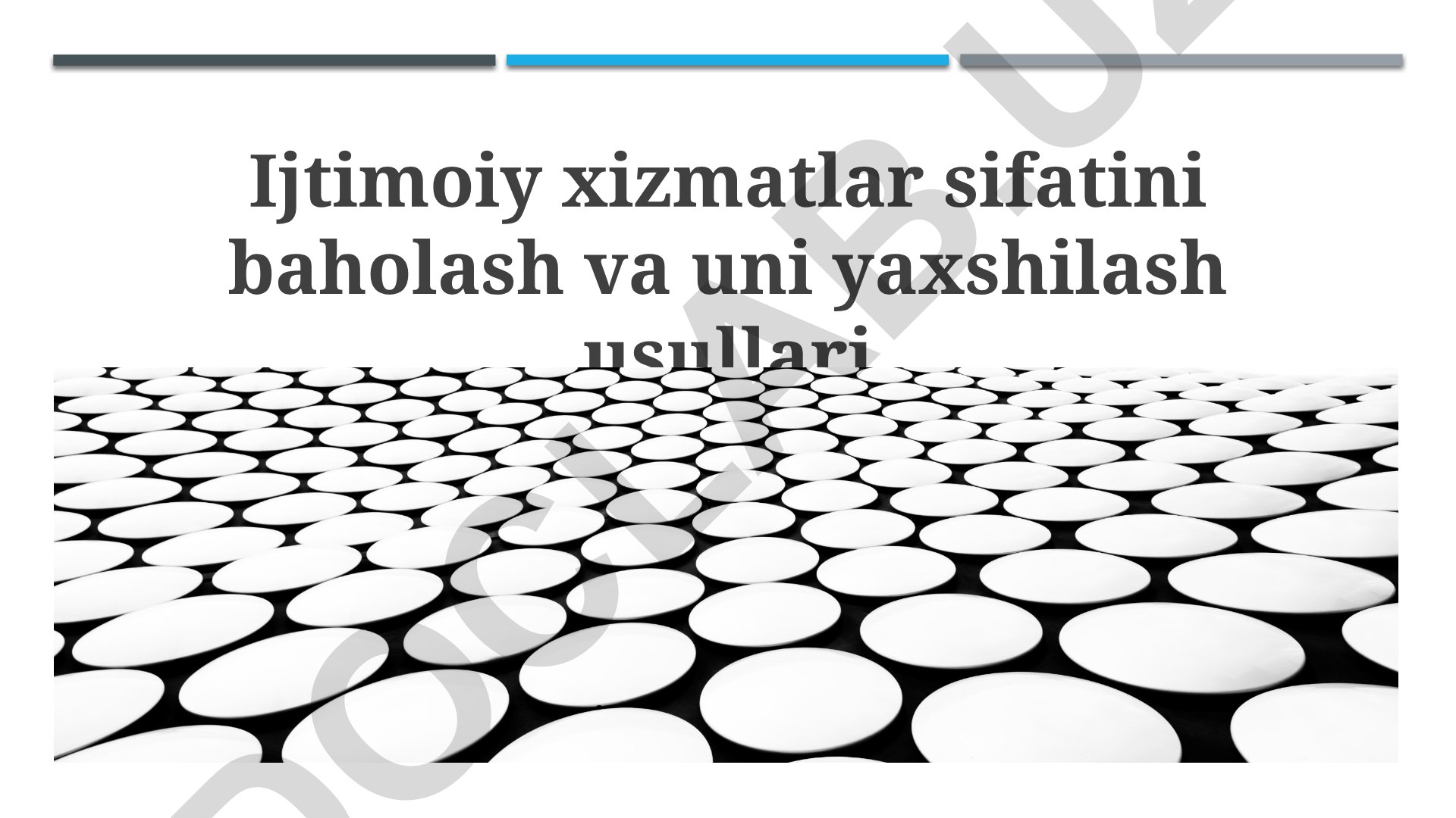 Ijtimoiy xizmatlar sifatini baholash va yaxshilash usullari