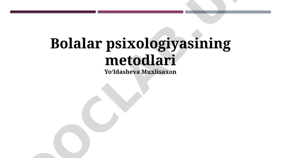 Bolalar psixologiyasining metodlari