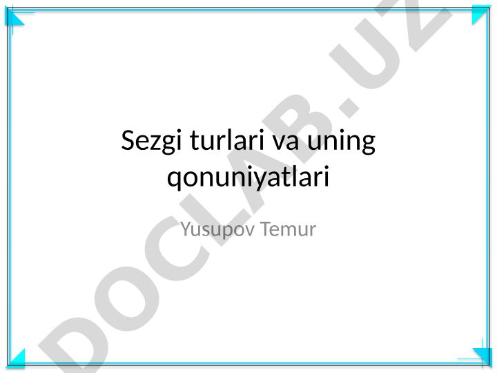 Sezgi turlari va uning qonuniyatlari