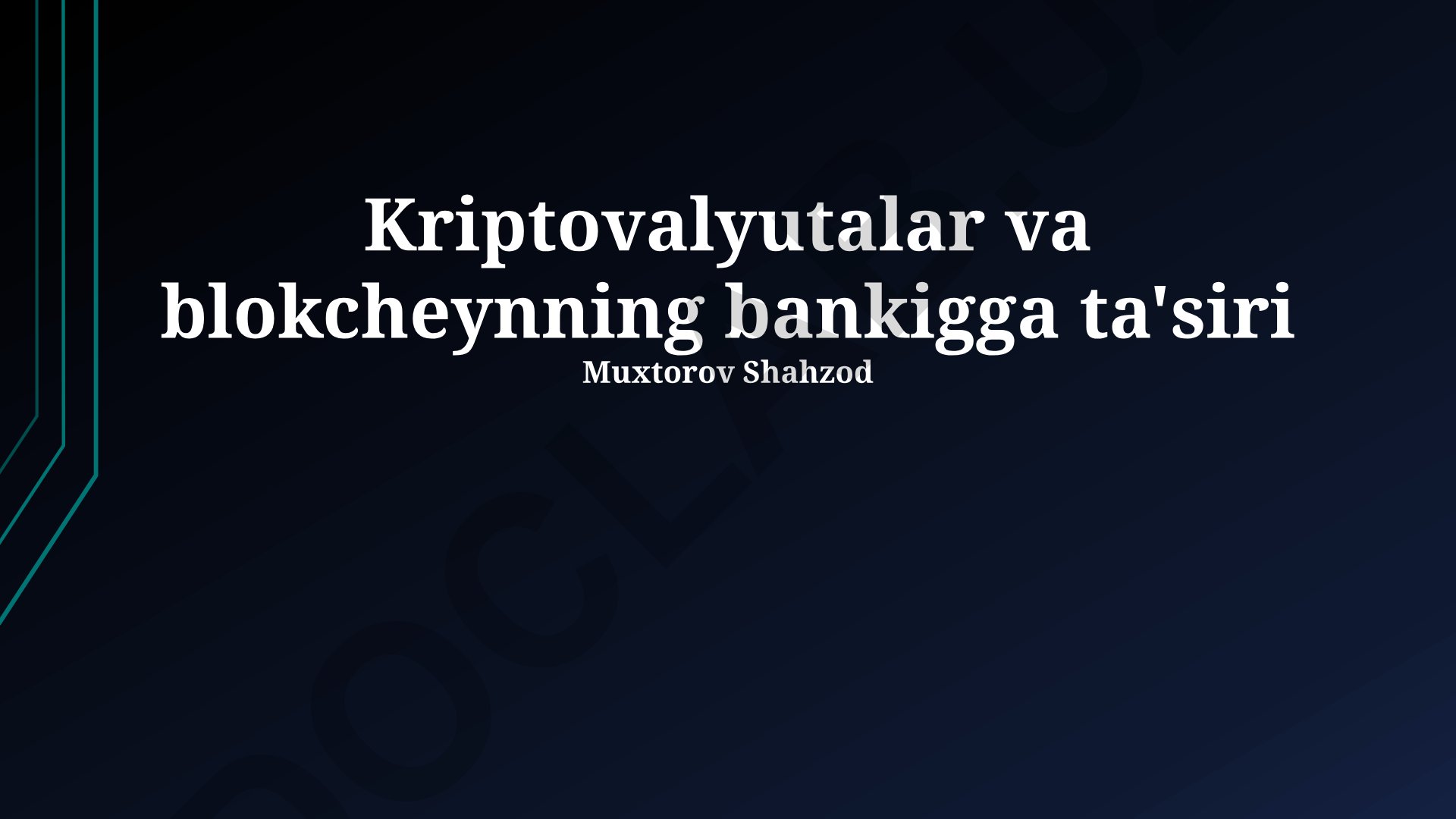 Kriptovalyutalar va blokcheynning bank sektoriga ta'siri