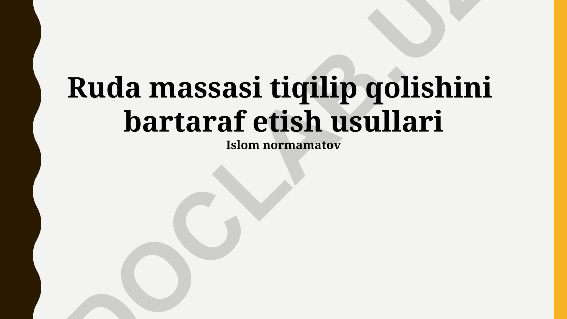 Ruda massasi tiqilip qolishini bartaraf etish usullari